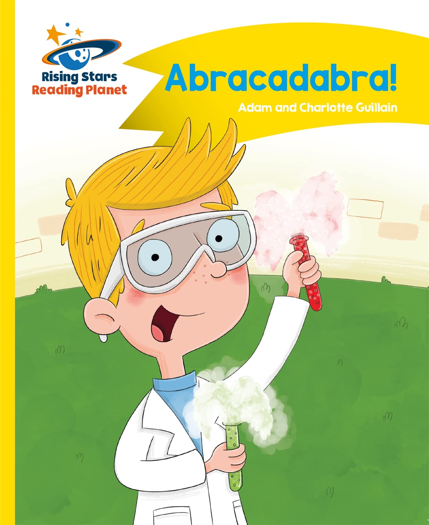 Reading Planet - Abracadabra! - Yellow: Comet Street Kids (Rising Stars Reading Planet)