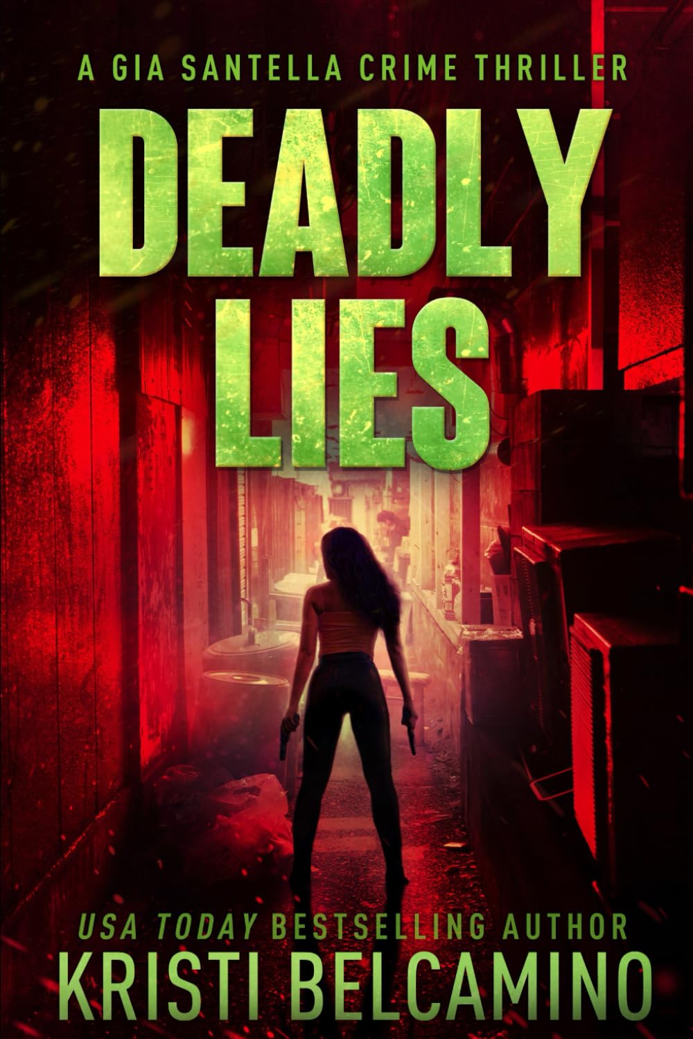 Deadly Lies (Gia Santella Crime Thriller Series)