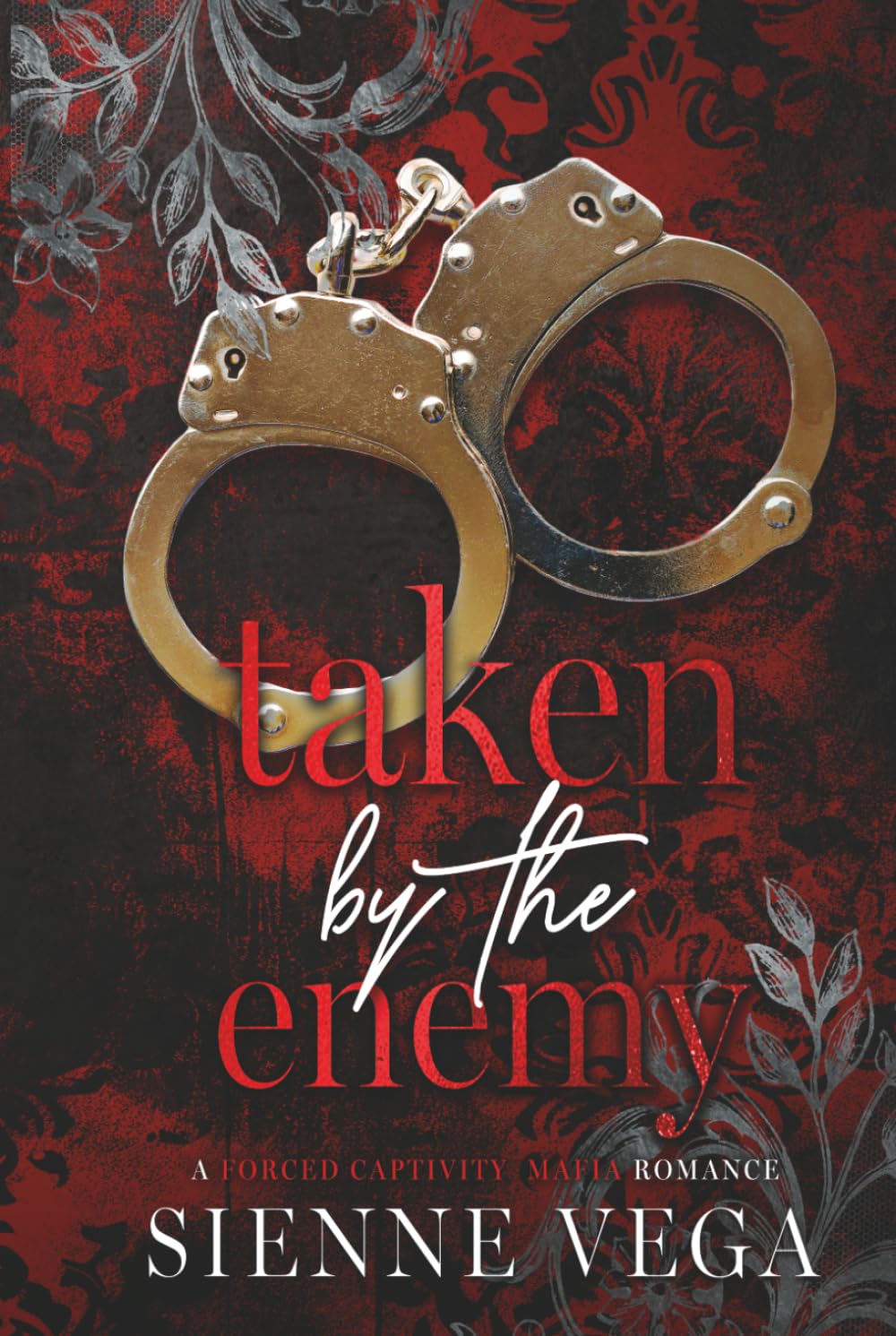 Taken by the Enemy: A Dark Forced Captivity Mafia Romance (The New York Underworld - The Callahans)