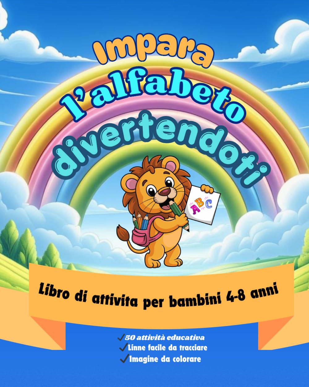 Esercizi per bambini: libro per bambini da 4-7 anni . Aiuta i piccoli a imparare l’alfabeto in modo facile e divertente .