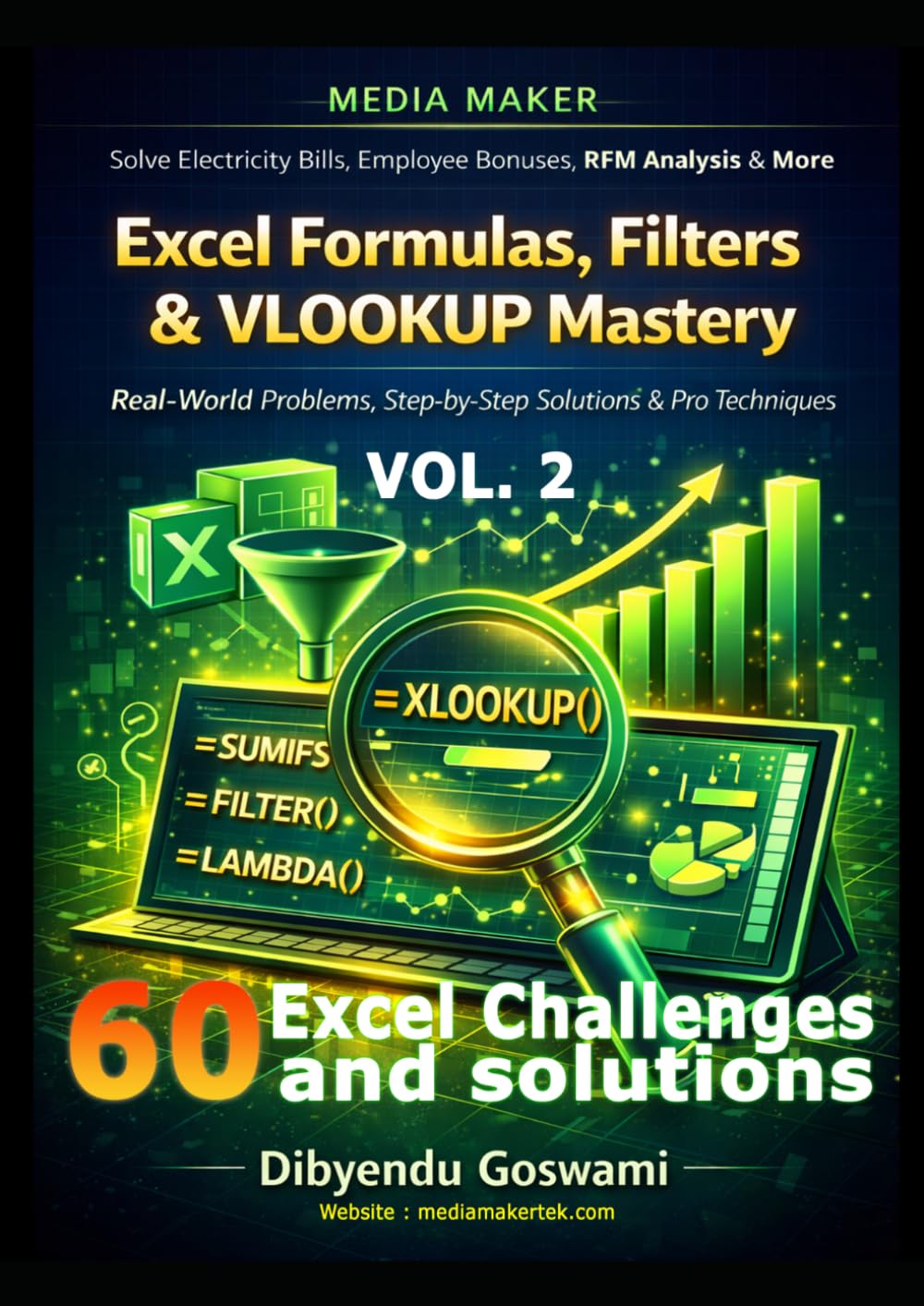 Excel Formulas, Filters & VLOOKUP Mastery: 60 Excel Real-World Problems, Step-by-Step Solutions & Pro Techniques