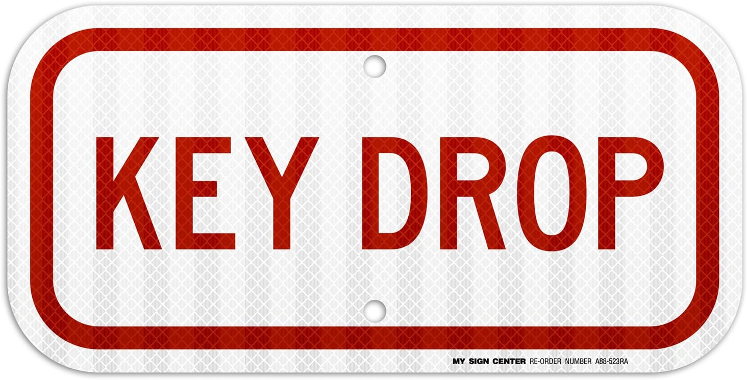 Key Drop Off Sign, 6" x 12" 0.40 Aluminum, Fade Resistance, Indoor/Outdoor Use, USA MADE By My Sign Center White