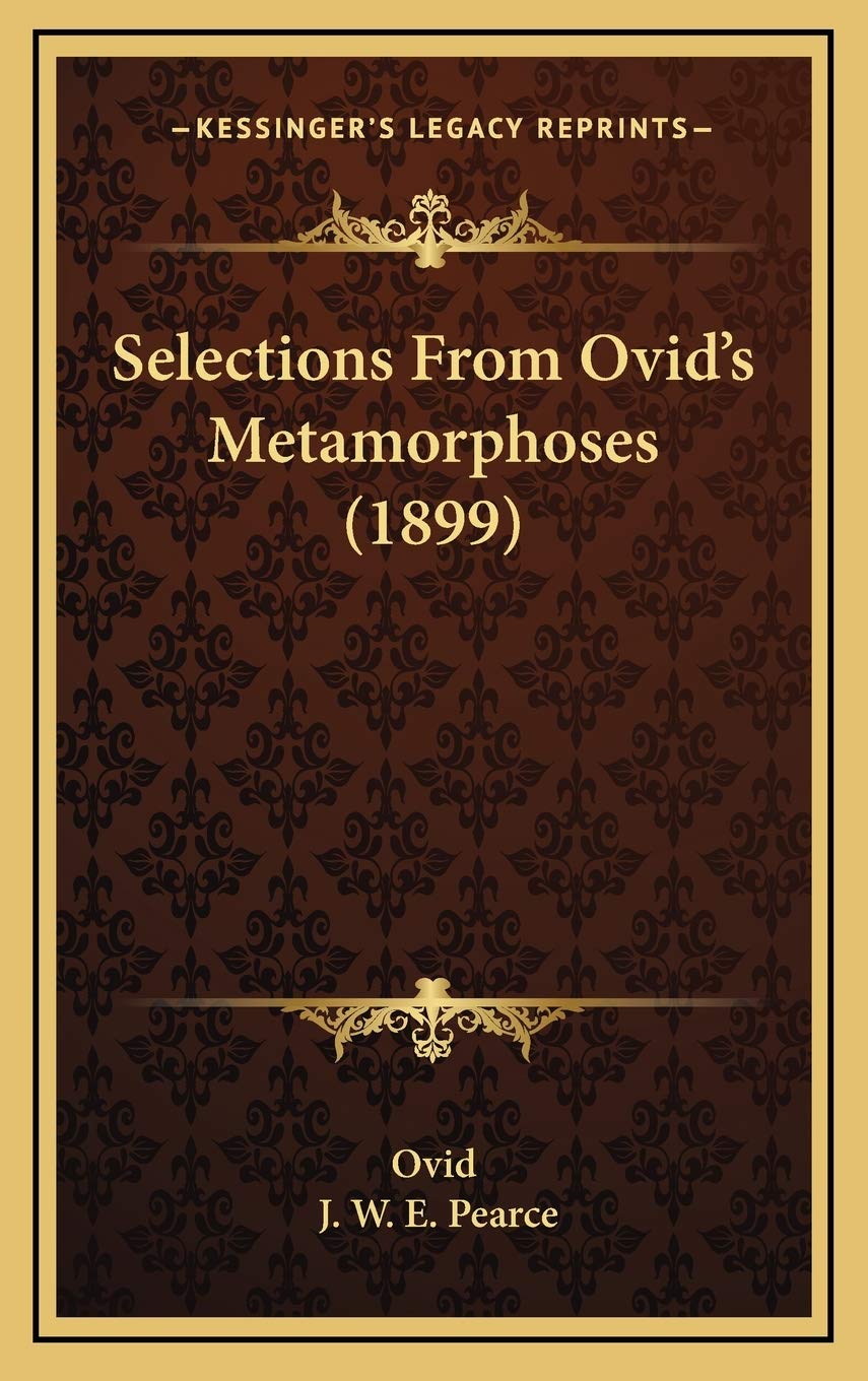 Selections From Ovid's Metamorphoses (1899)
