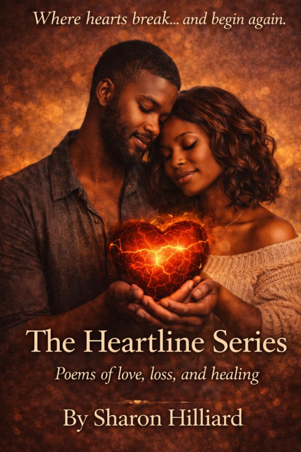 The Heartline Series: Where Heart Breaks...and begins again.: Poems of love, loss, and healing.      Paperback – Large Print, April 3, 2026