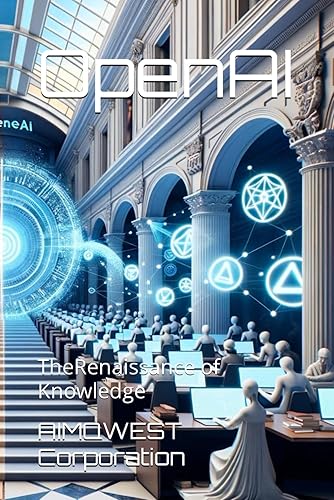 OpenAI The Renaissance of Knowledge
