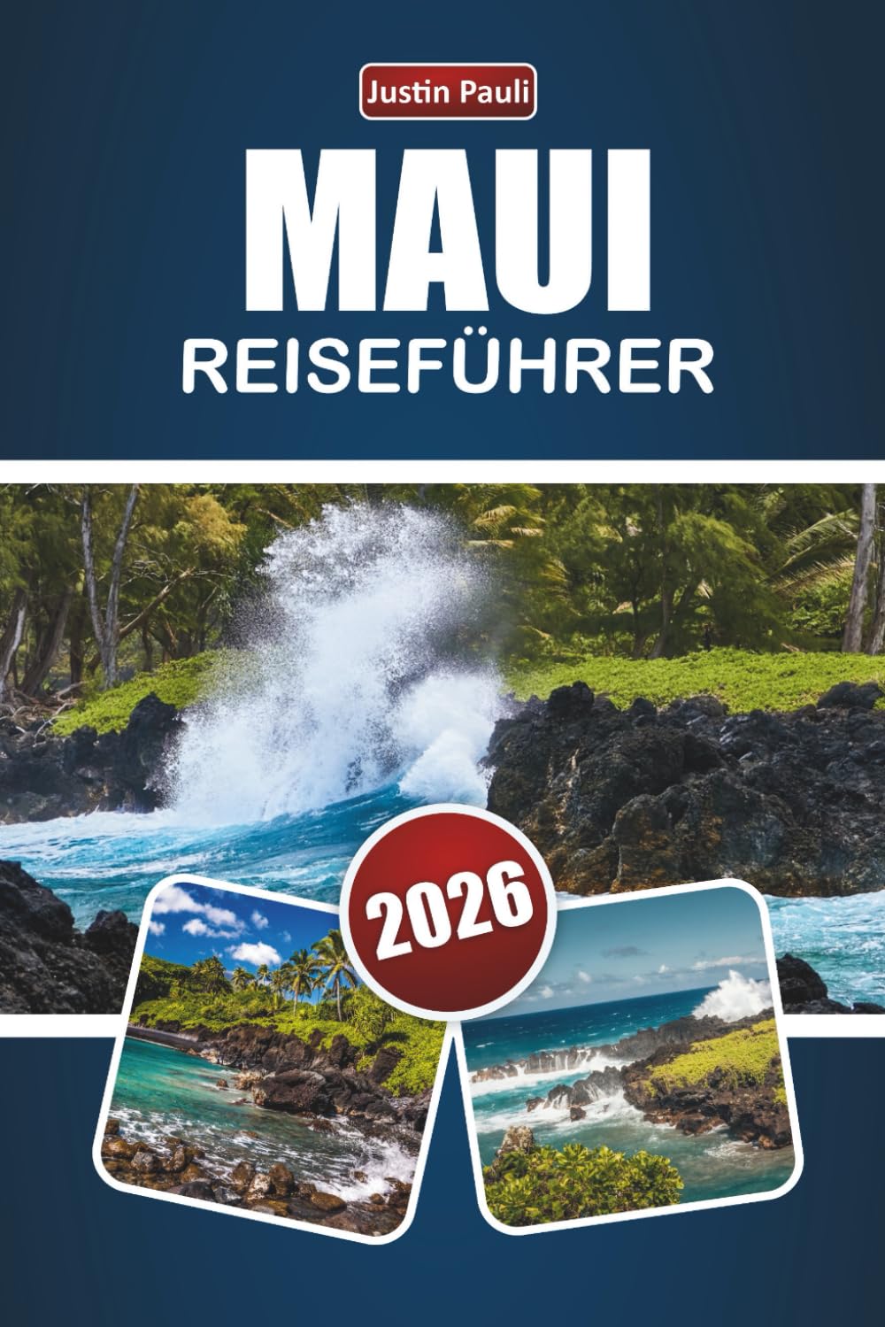 MAUI REISEFÜHRER 2026: Entdecken Sie die besten Strände, malerische Ausblicke, lokale Küche und Outdoor-Abenteuer auf Hawaiis Insel