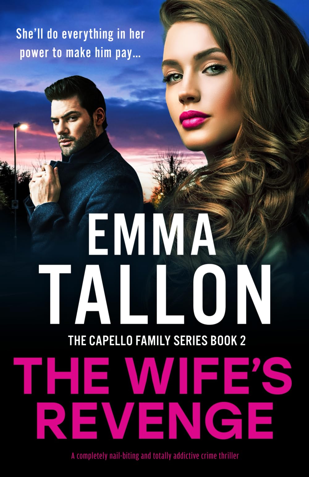 The Wife's Revenge: A completely nail-biting and totally addictive crime thriller: 2 (The Capello Family Series)
