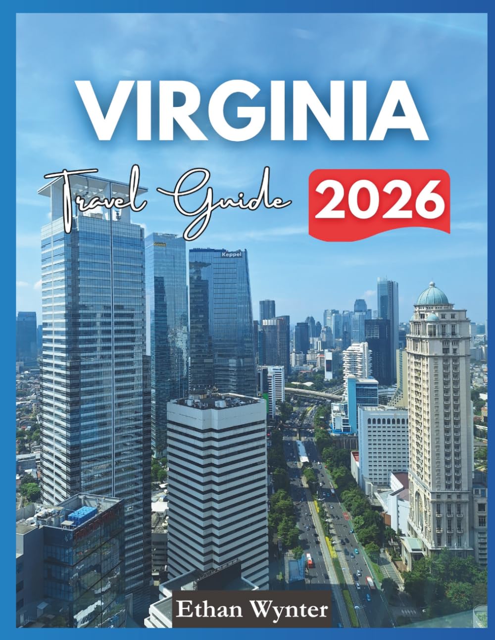 Virginia Travel Guide 2026: "Top Attractions, National Parks, Scenic Routes"