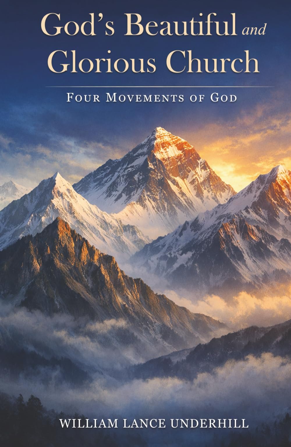God’s Beautiful and Glorious Church: Four Movements of God