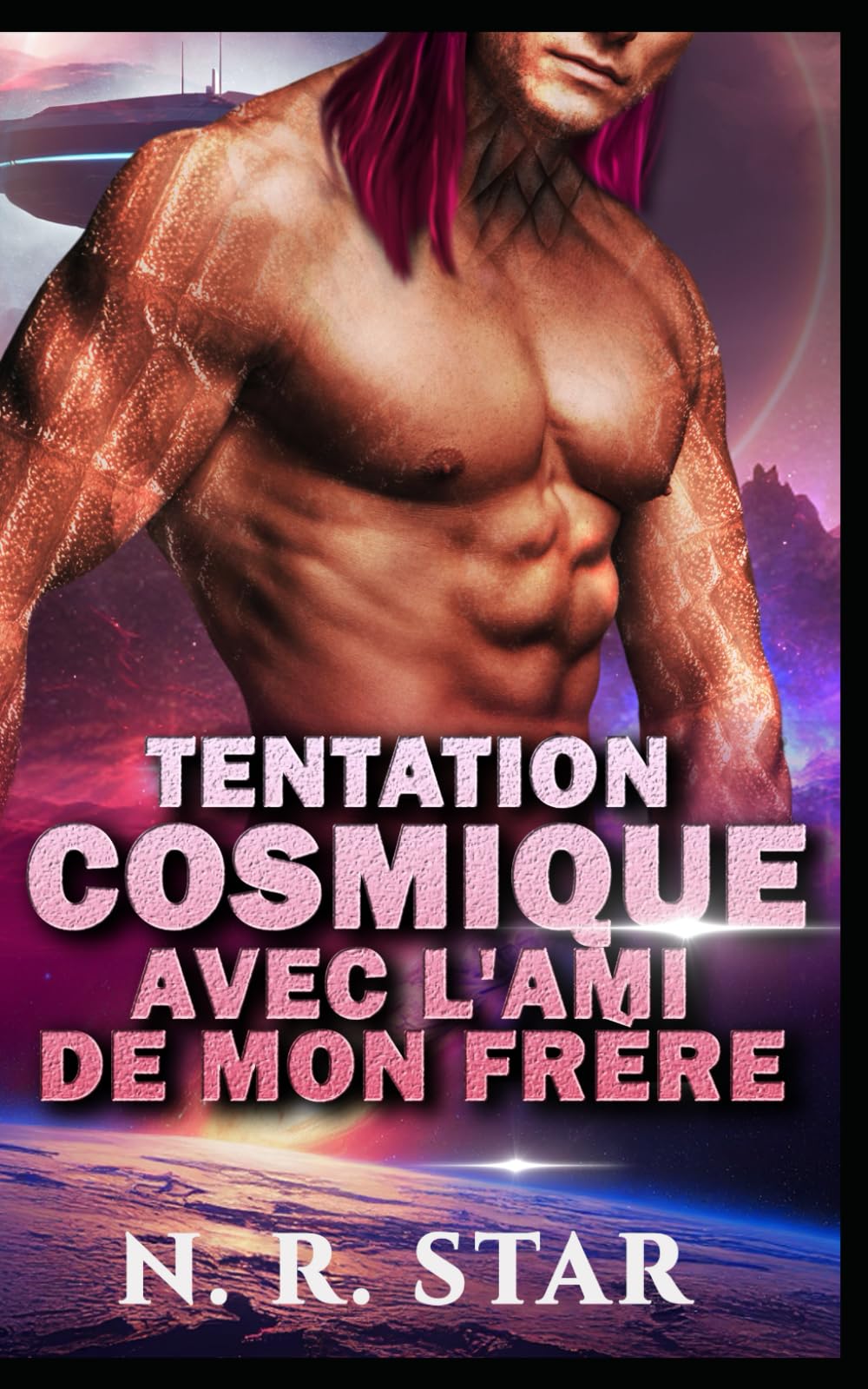 TENTATION COSMIQUE AVEC L'AMI DE MON FRÈRE: Une romance de science-fiction extraterrestre: 1 (Série Désir instantané cosmique)