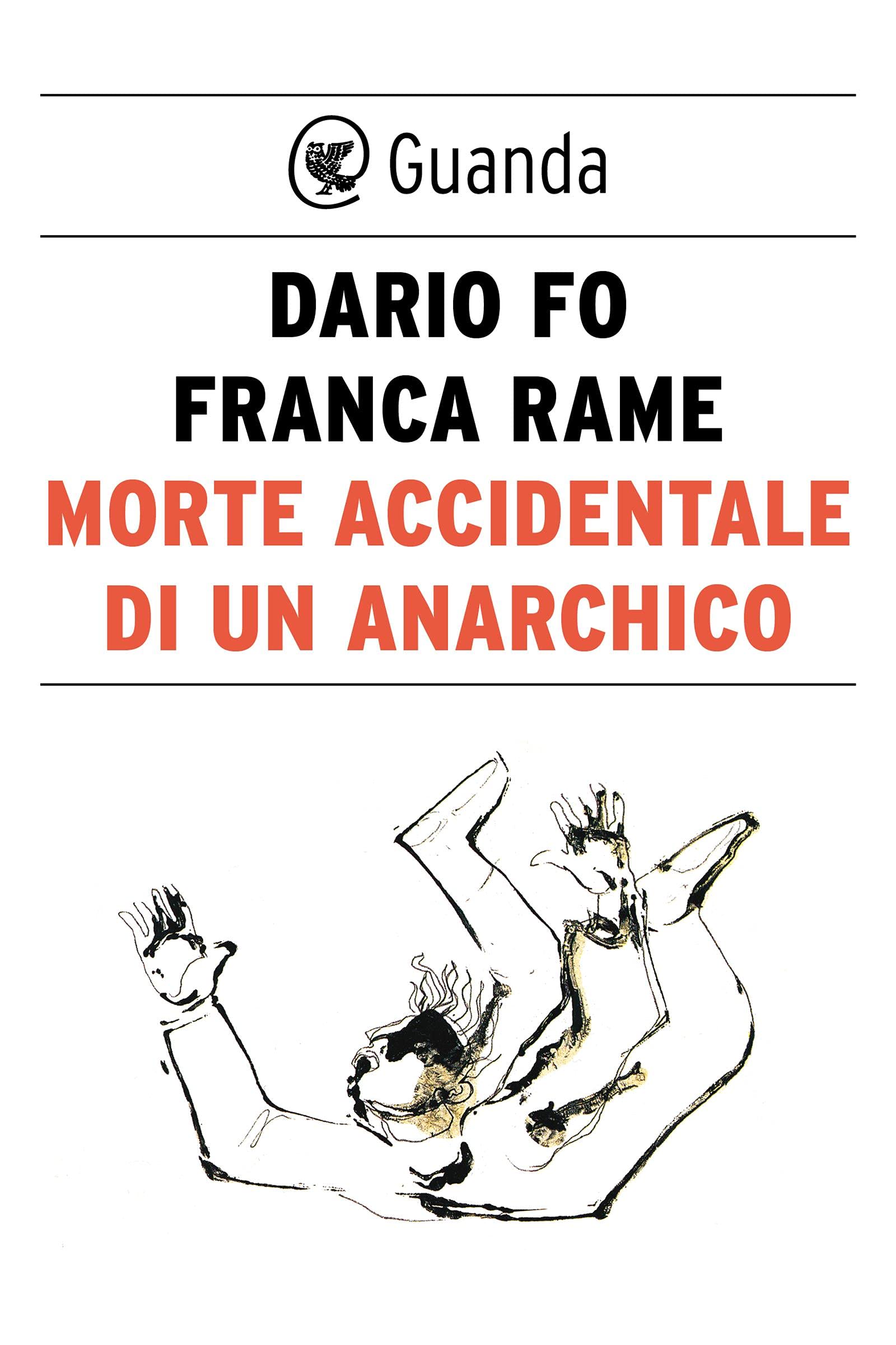 Morte accidentale di un anarchico: Il Teatro di Dario Fo e Franca Rame
