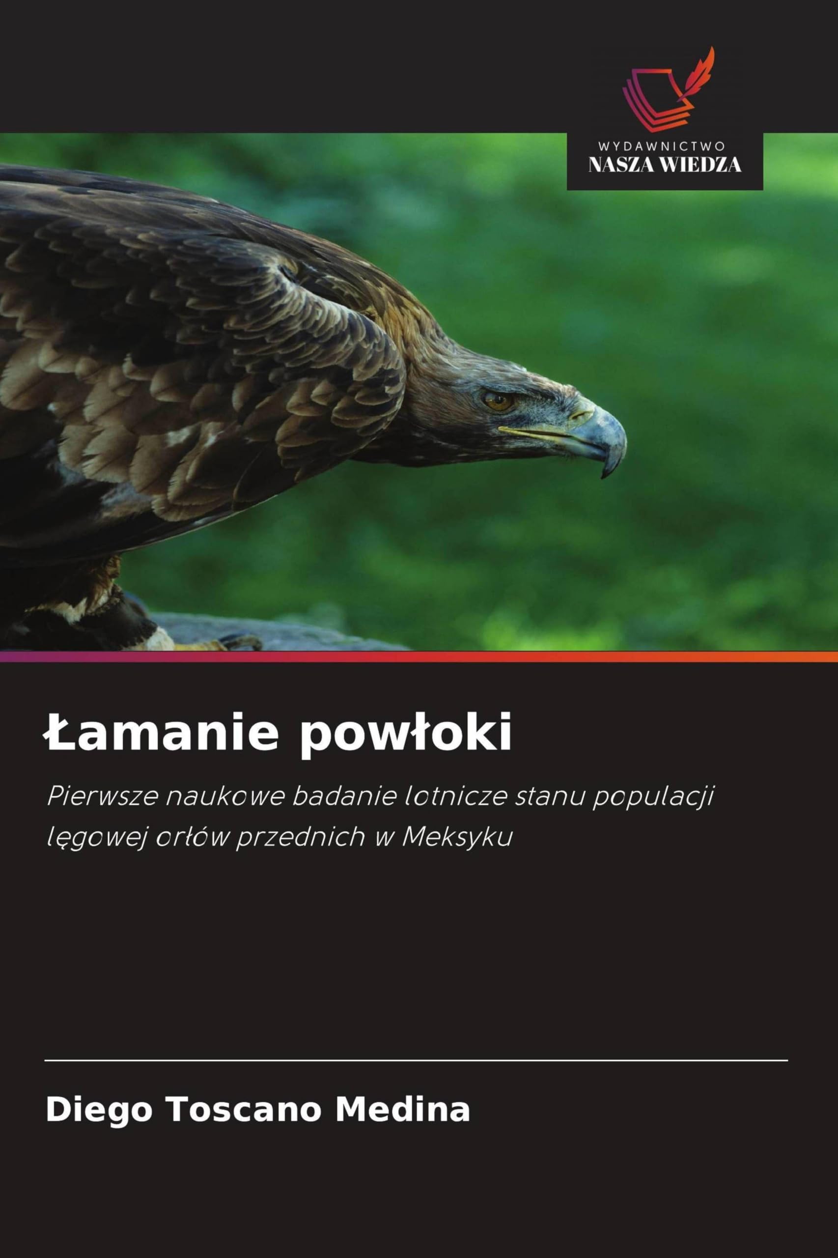 ¿amanie pow¿oki: Pierwsze naukowe badanie lotnicze stanu populacji l¿gowej or¿ów przednich w Meksyku