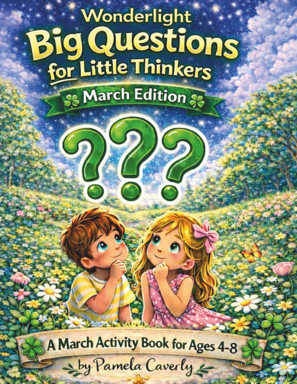 Wonderlight Big Questions for Little Thinkers March Edition: A March Activity Book for Ages 4-8