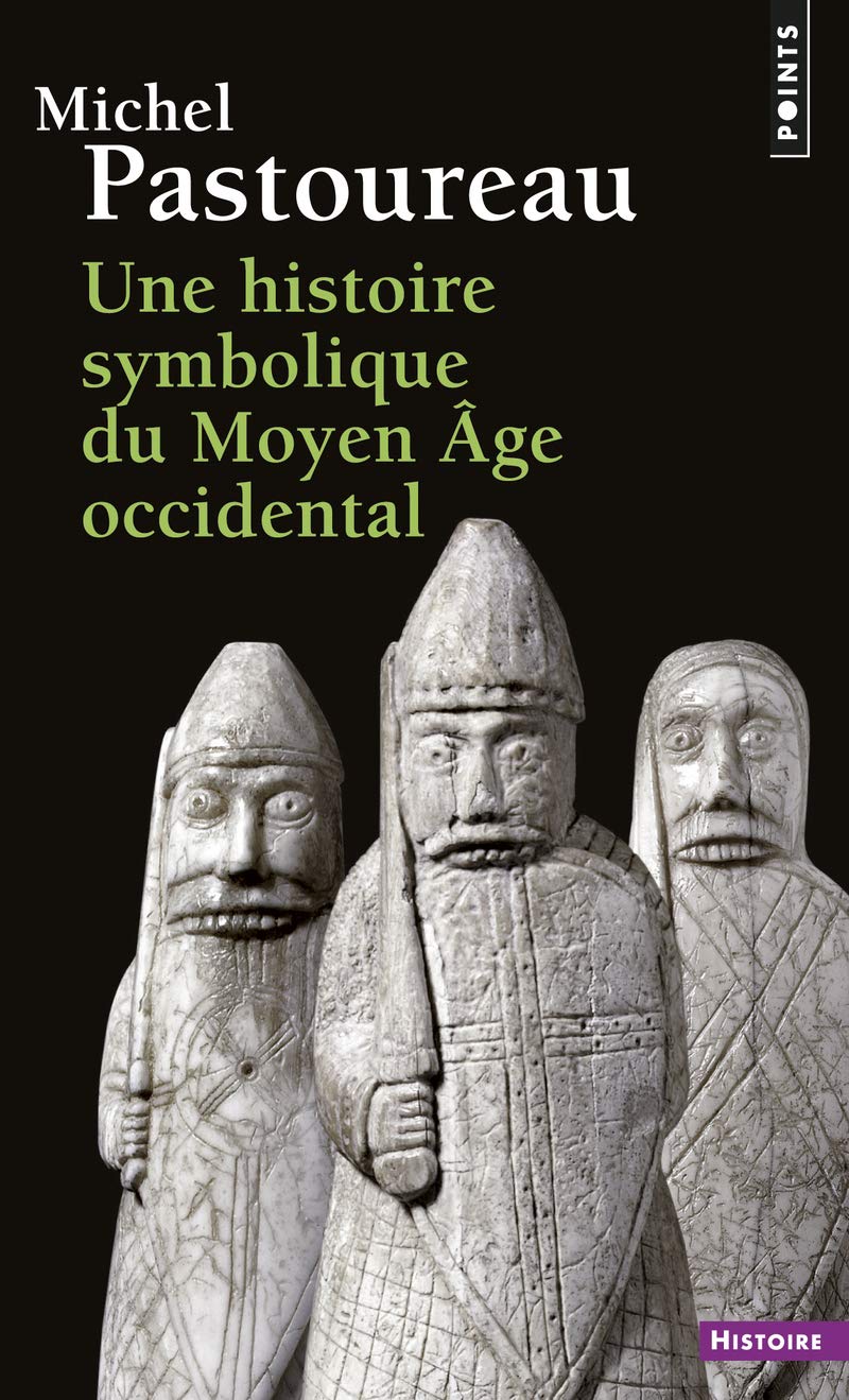 Une Histoire Symbolique Du Moyen GE Occidental (Points histoire)