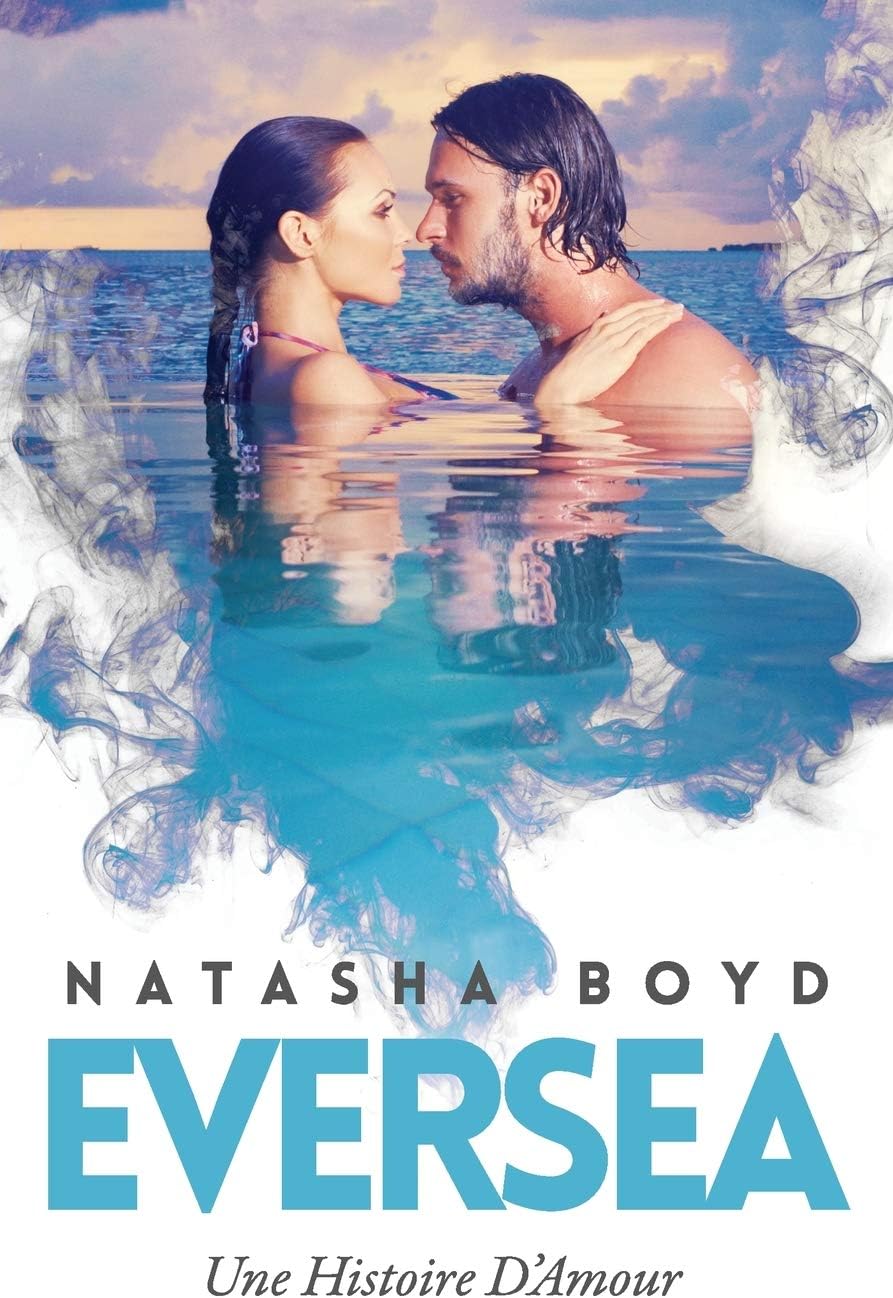 Eversea: Une Histoire D'Amour: 1