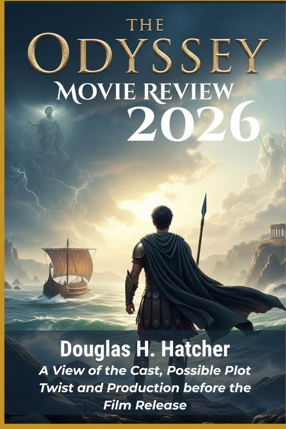 The Odyssey (Movie Review 2026): A View of the Cast, Possible Plot Twist and Production before the Film Release (AMAZING MOVIES TO WATCH 2026)