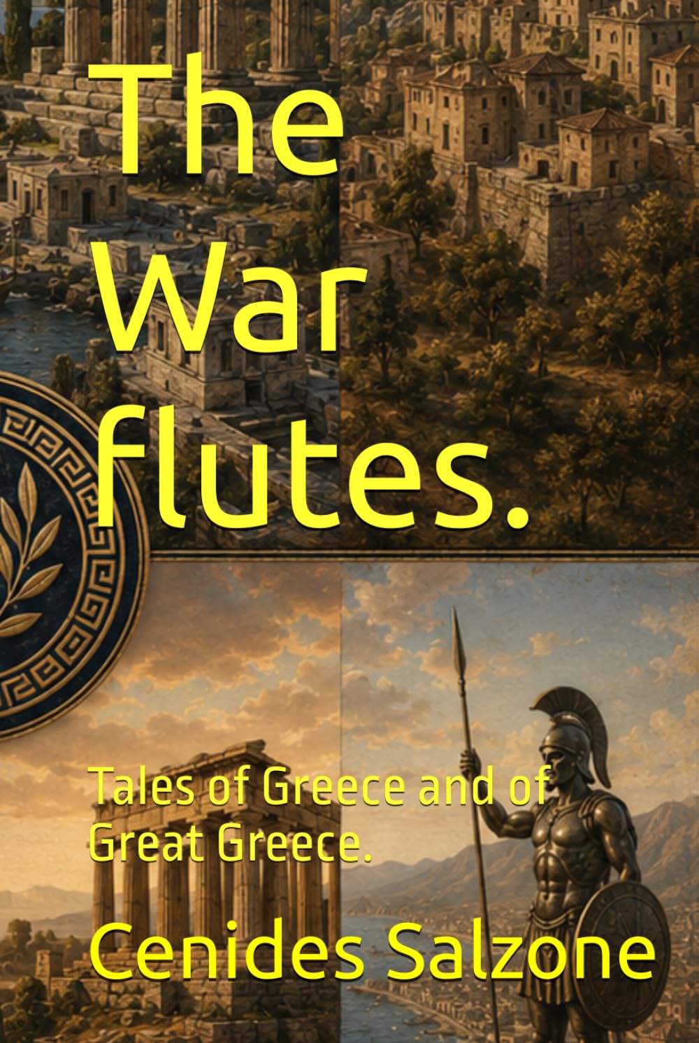 The War flutes.: Tales of Greece and of Great Greece. (Greek Myths today.)
