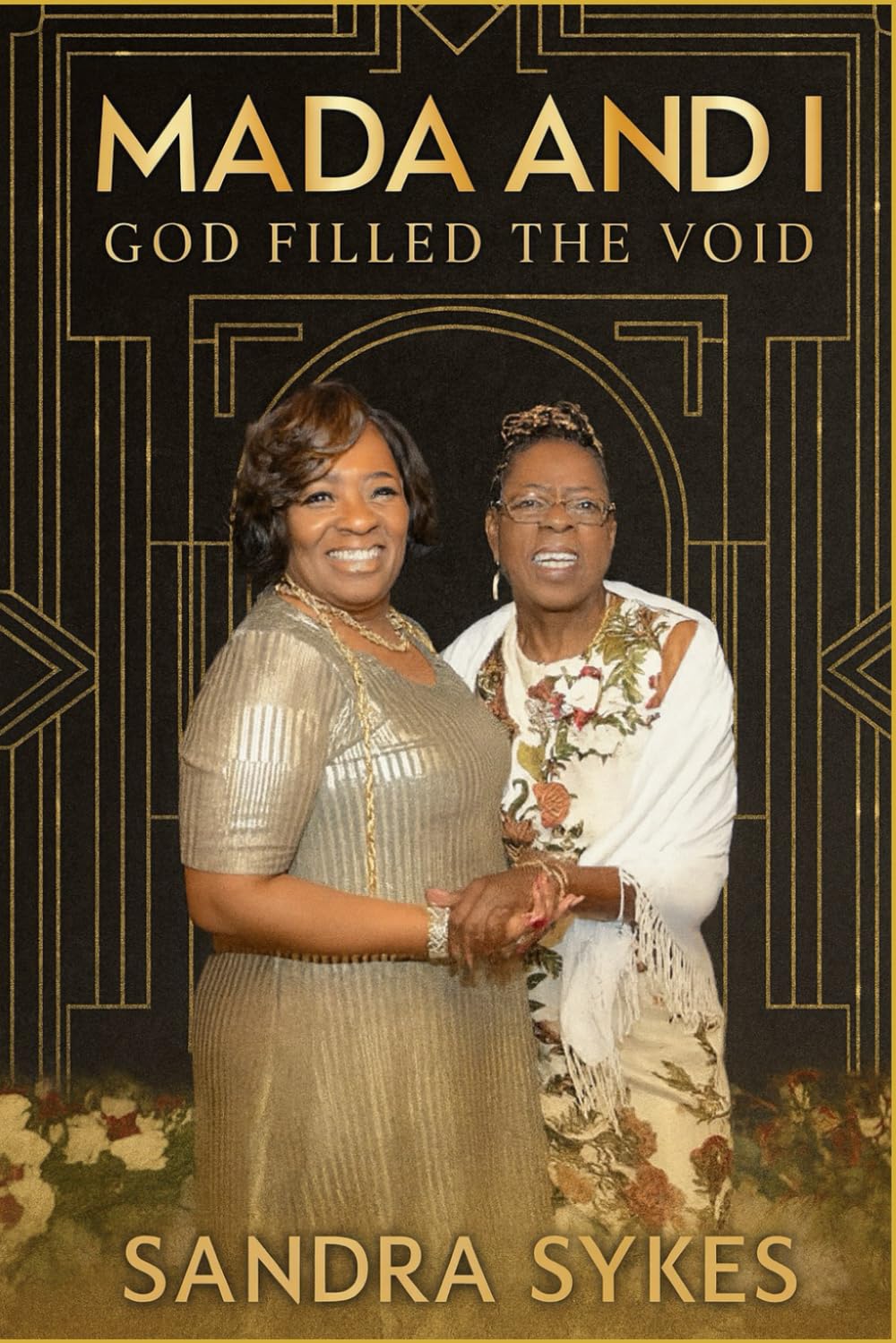 MADA AND I: God Filled The Void