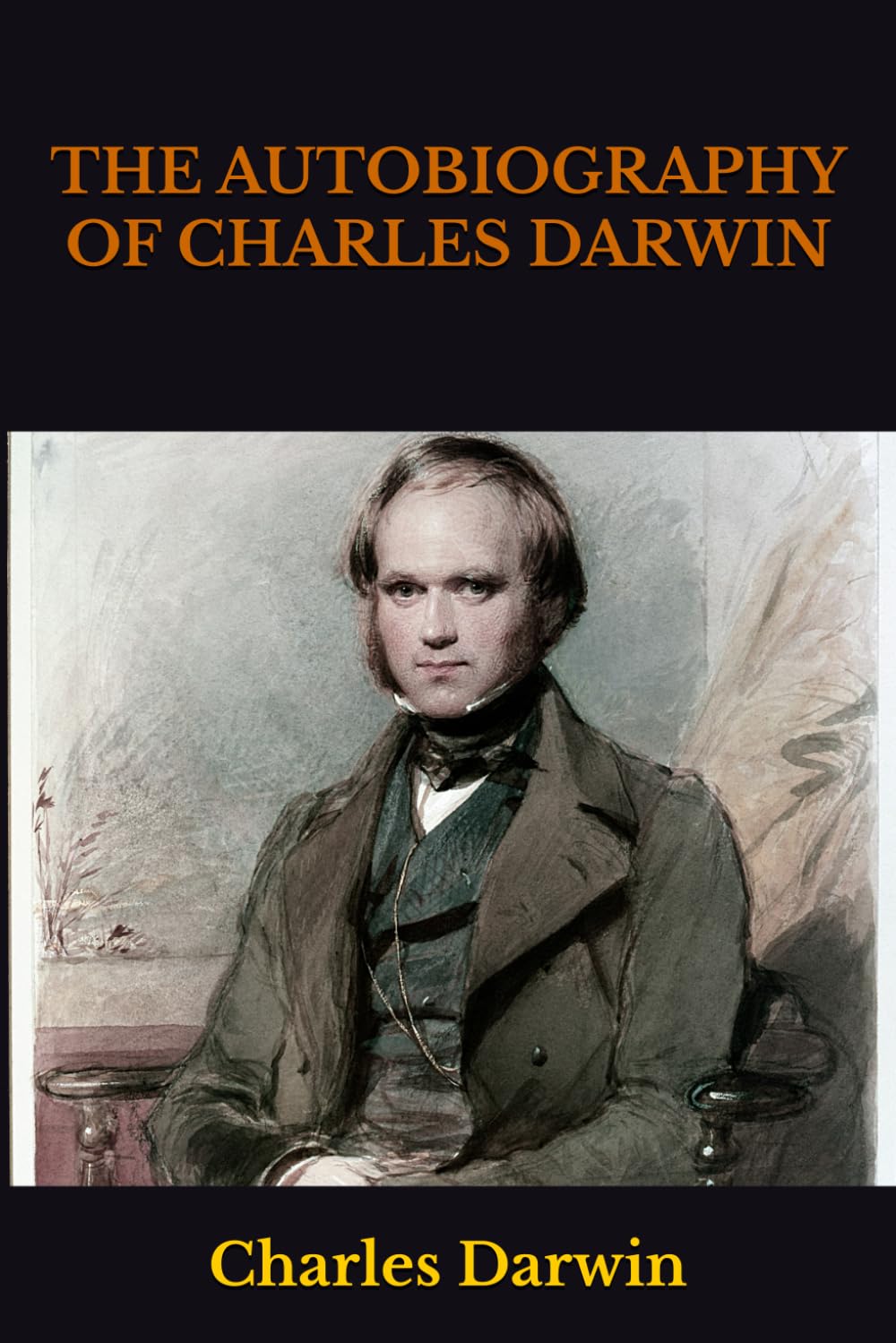 THE AUTOBIOGRAPHY OF CHARLES DARWIN