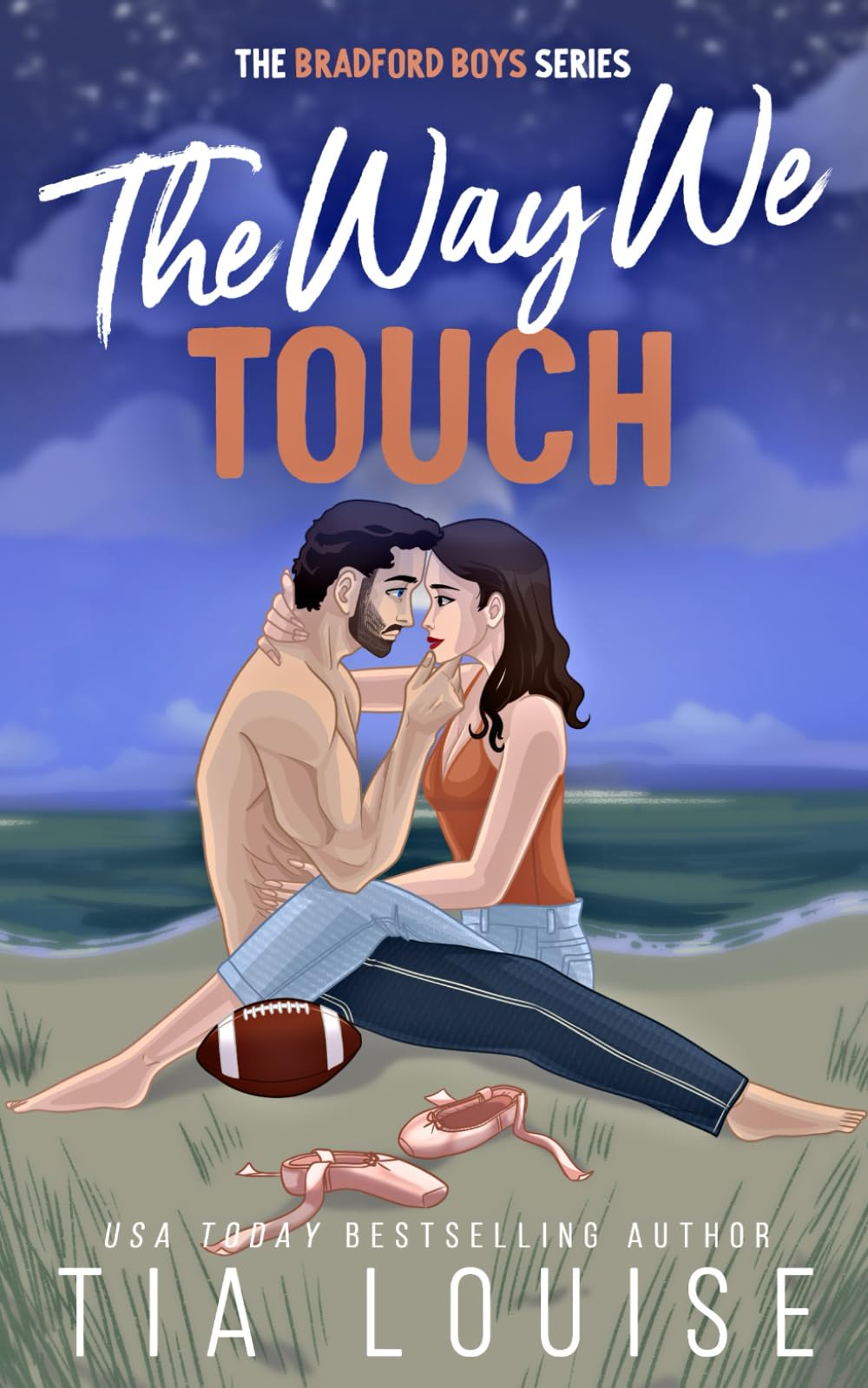 The Way We Touch: A small-town, brother's best friend sports romance (The Bradford Boys)