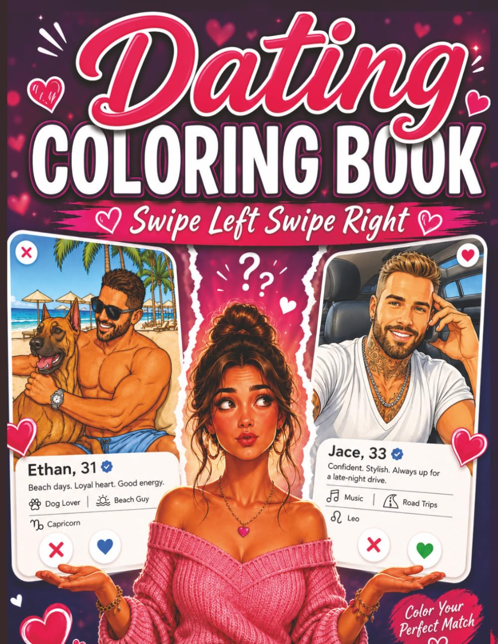 Dating Coloring Book: Swipe Right, Swipe Left Coloring Book | Adult Coloring Book For Women Dating | Coloring Book Dating | Single Sided