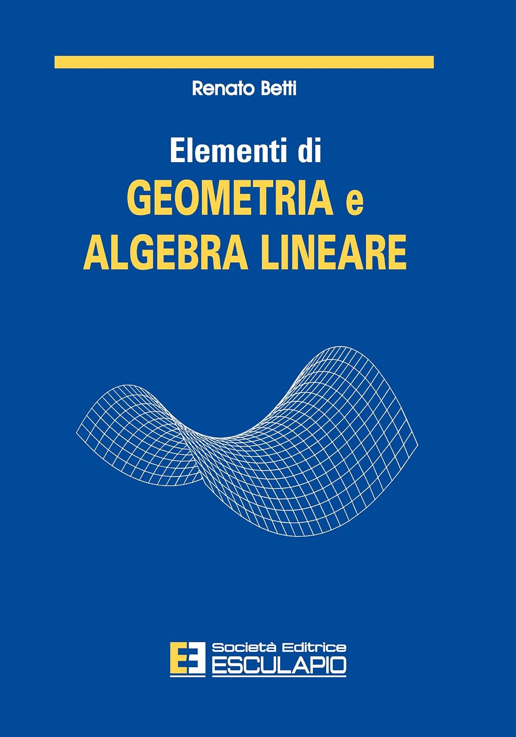 Elementi di geometria e algebra lineare (Italian Edition)