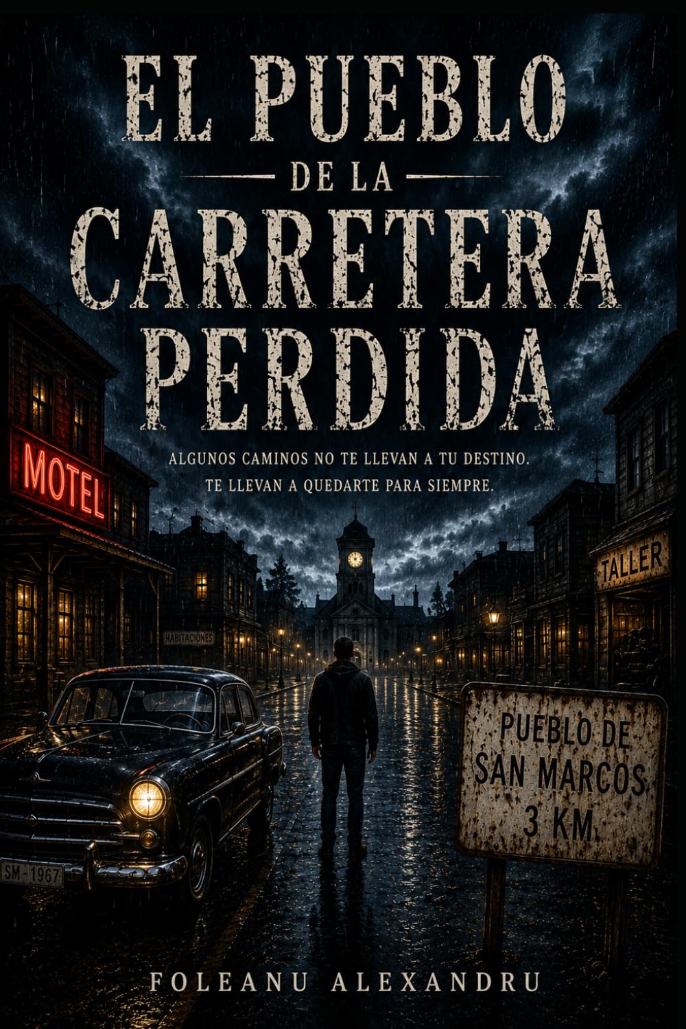 EL PUEBLO DE LA CARRETERA PERDIDA