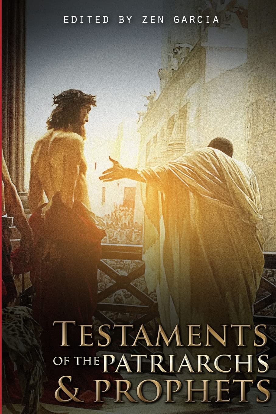 Testaments of the Patriarchs and Prophets, Garcia, Zen 9781387509263 New<-