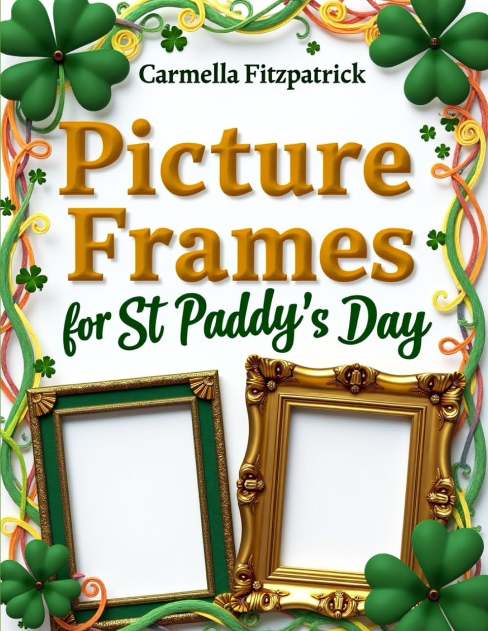 Picture Frames for St Paddy's Day (Moments of Mindful Coloring)