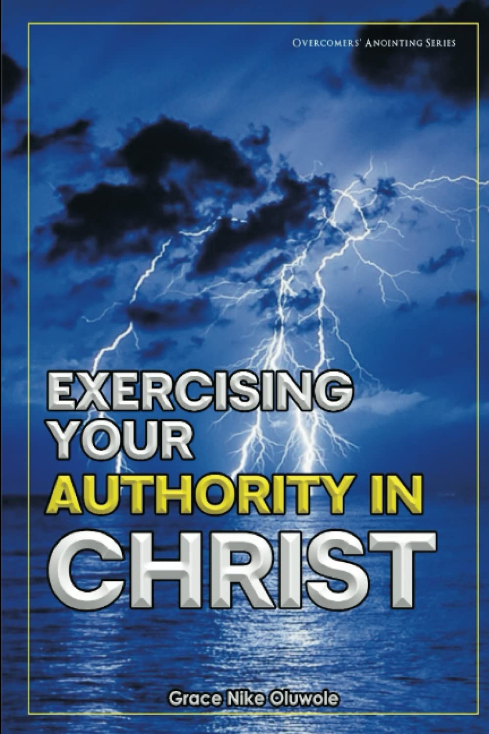 Exercising Your Authority in Christ