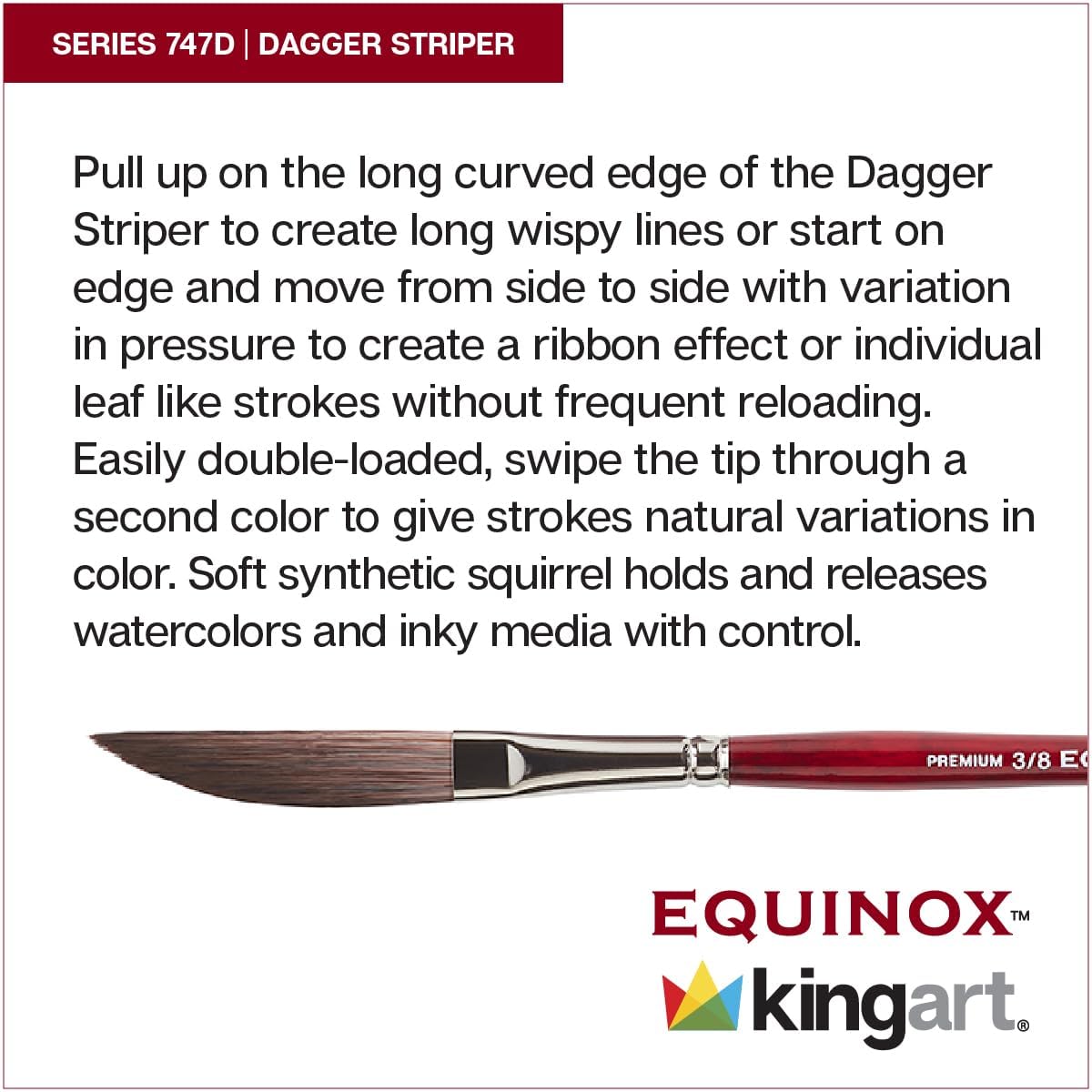 KINGART Equinox 747D-1/2 Dagger Striper Paintbrush for Watercolor, Goauche, Inks & Dyes, Size 1/2 Inch, Short Handle