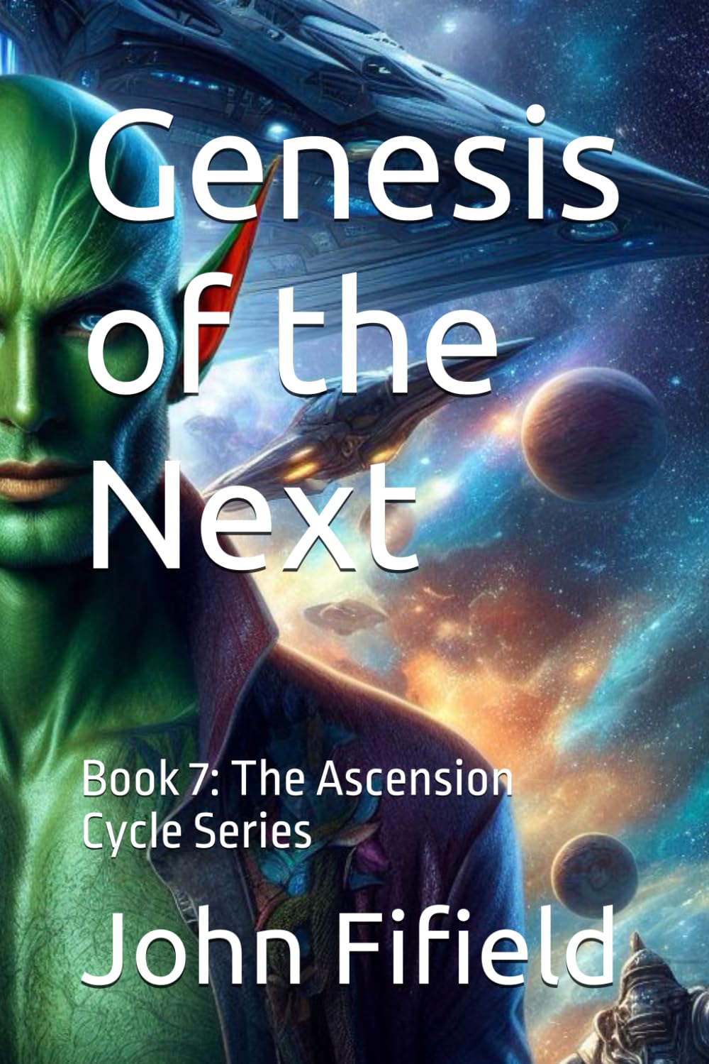 Genesis of the Next: Book 7: The Ascension Cycle Series