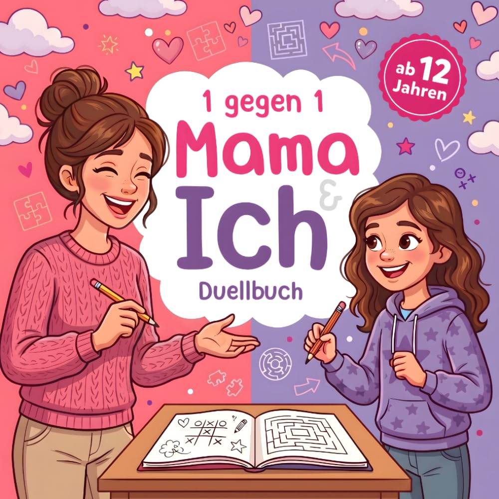 1 gegen 1 – Mama & Ich Duellbuch: 30 lustige Stift-und-Papier-Spiele & Rätsel für Mütter und Teenager-Mädchen ab 12 Jahren – Mehr Lachen und gemeinsame Zeit