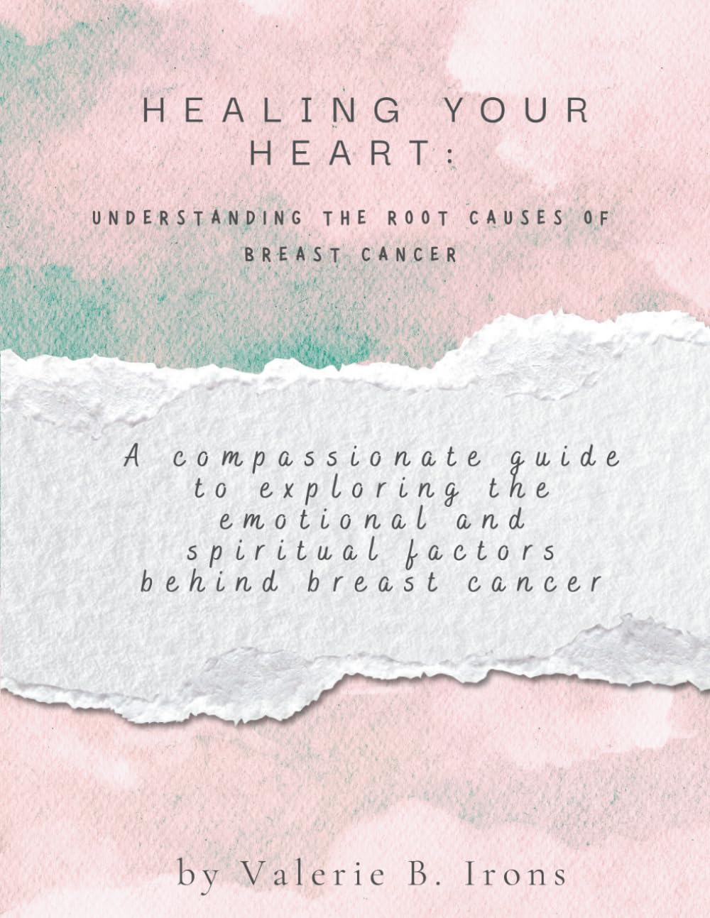 Healing Your Heart: Understanding the Root Causes of Breast Cancer