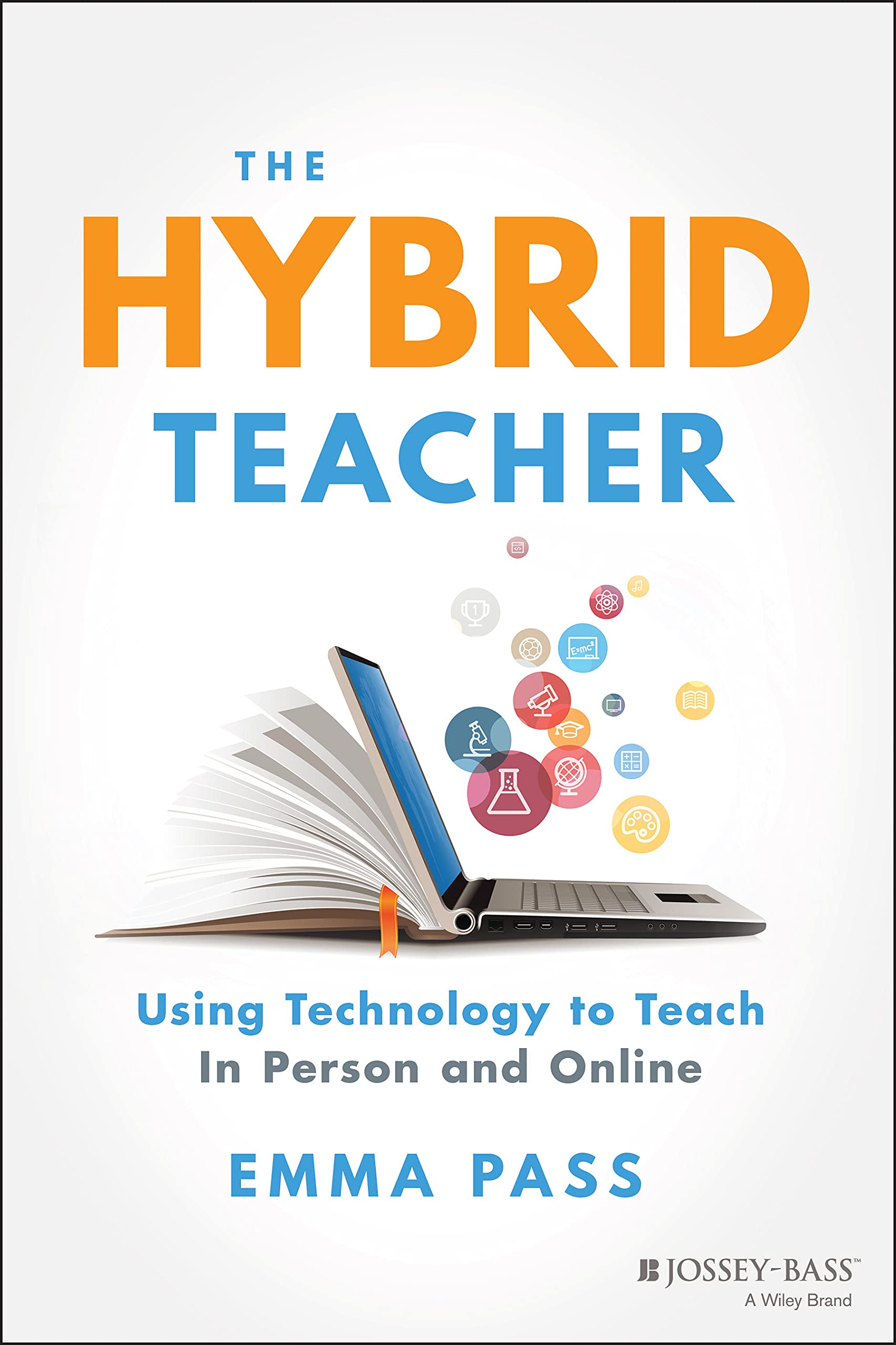 The Hybrid Teacher – Using Technology to Teach In Person and Online Pass