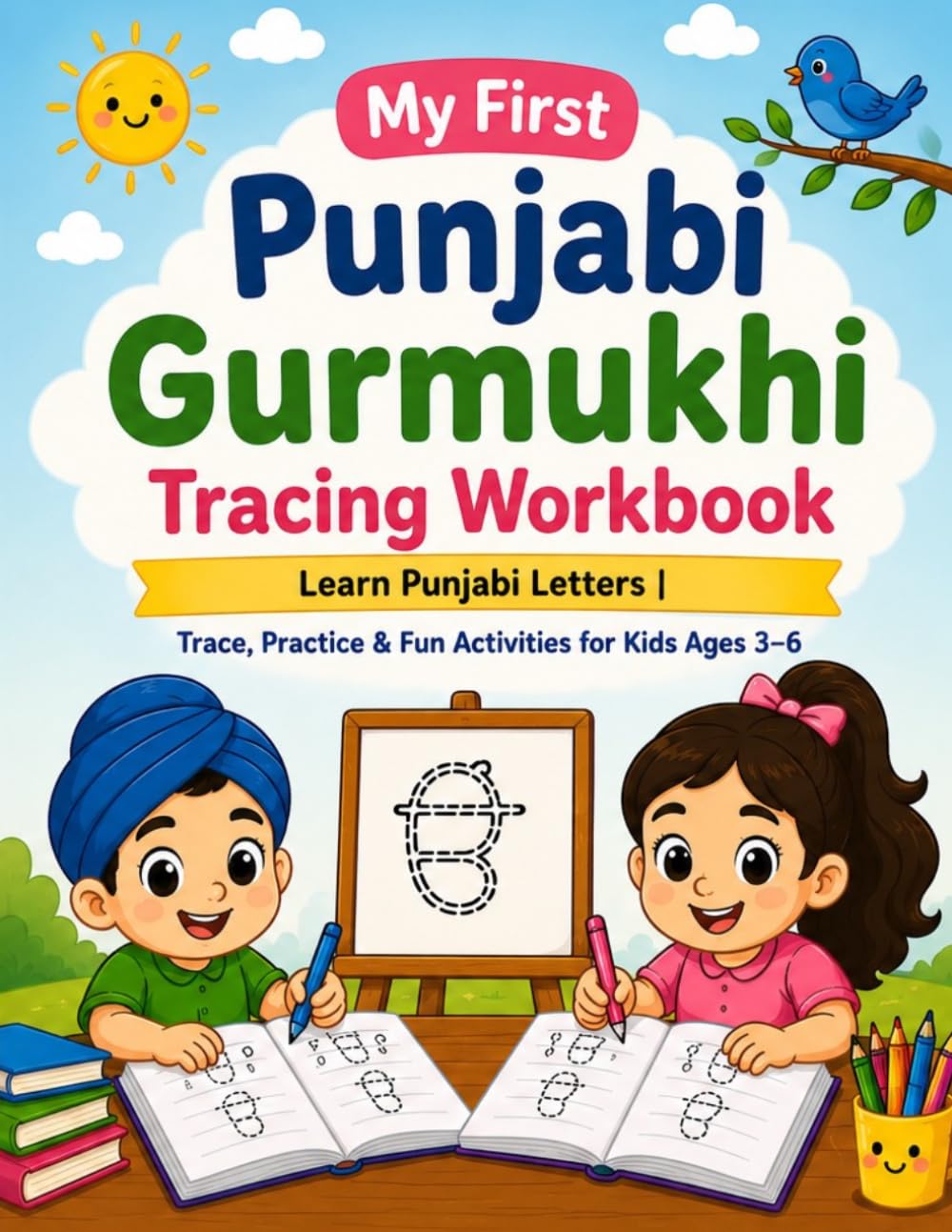 My First Punjabi Gurmukhi Tracing Workbook: Learn Punjabi Letters | Trace, Practice & Fun Activities for Kids Ages 3–6 (Soul Sync Kids)