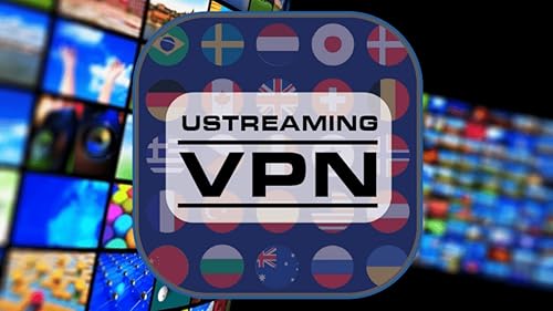 Ustreaming VPN