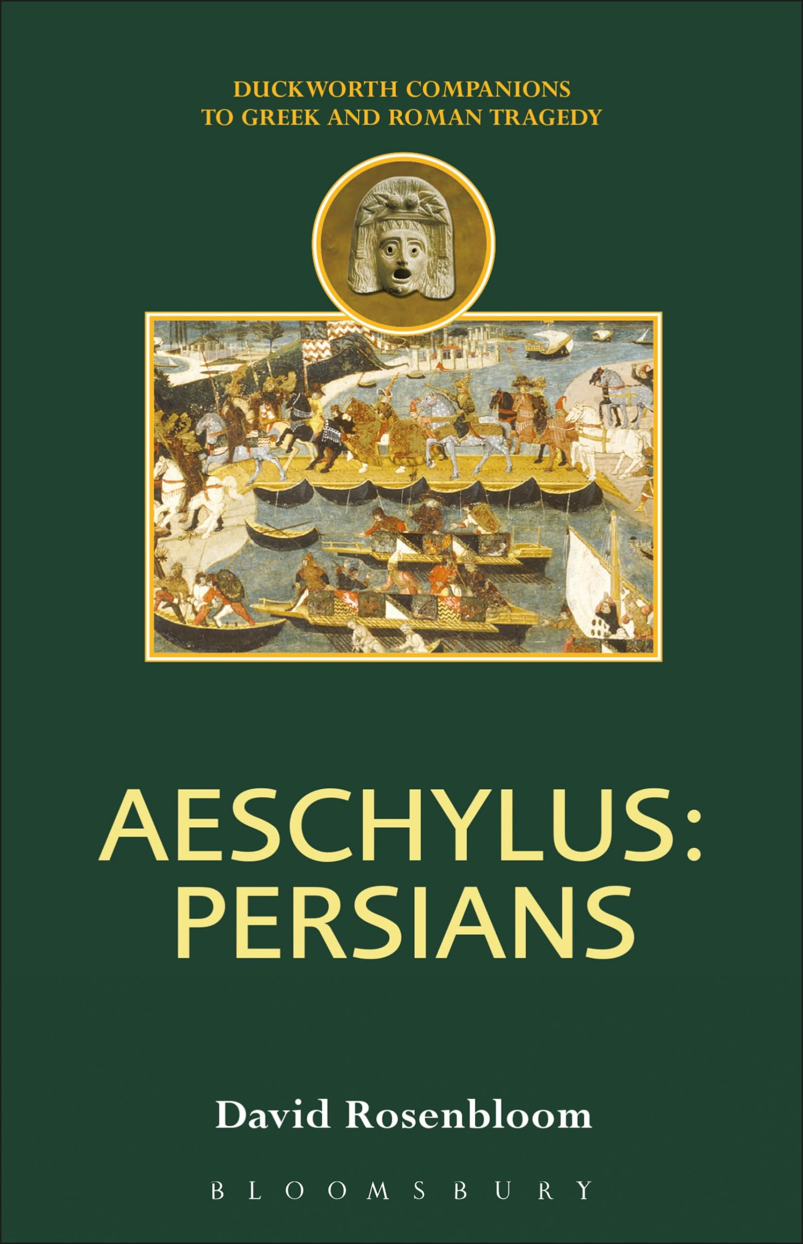 Aeschylus: Persians (Duckworth Companions to Greek & Roman Tragedy)