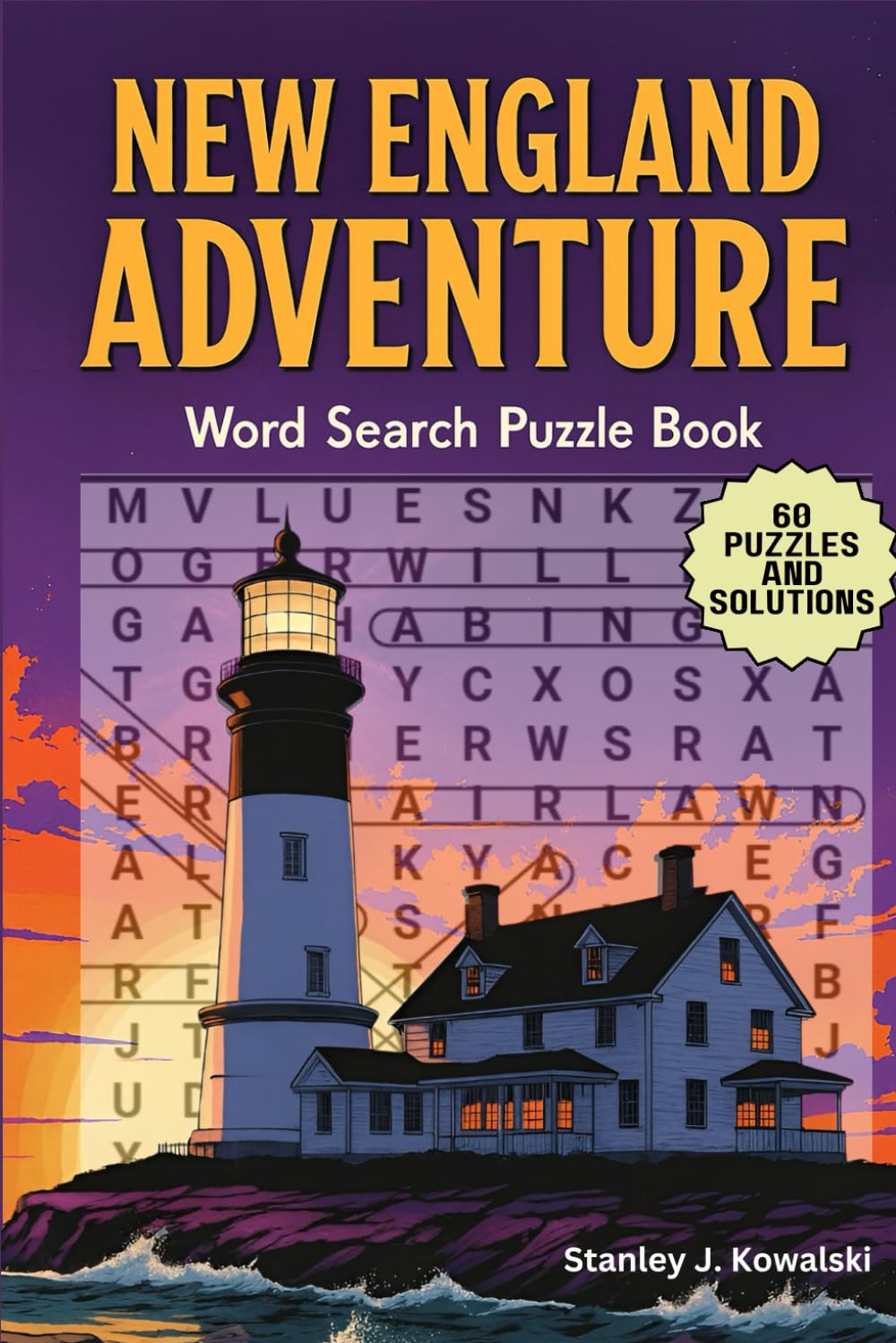 New England Adventure - Word Search Puzzle Book: 60 Travel Themed Puzzles for Adults, Seniors, and Teens