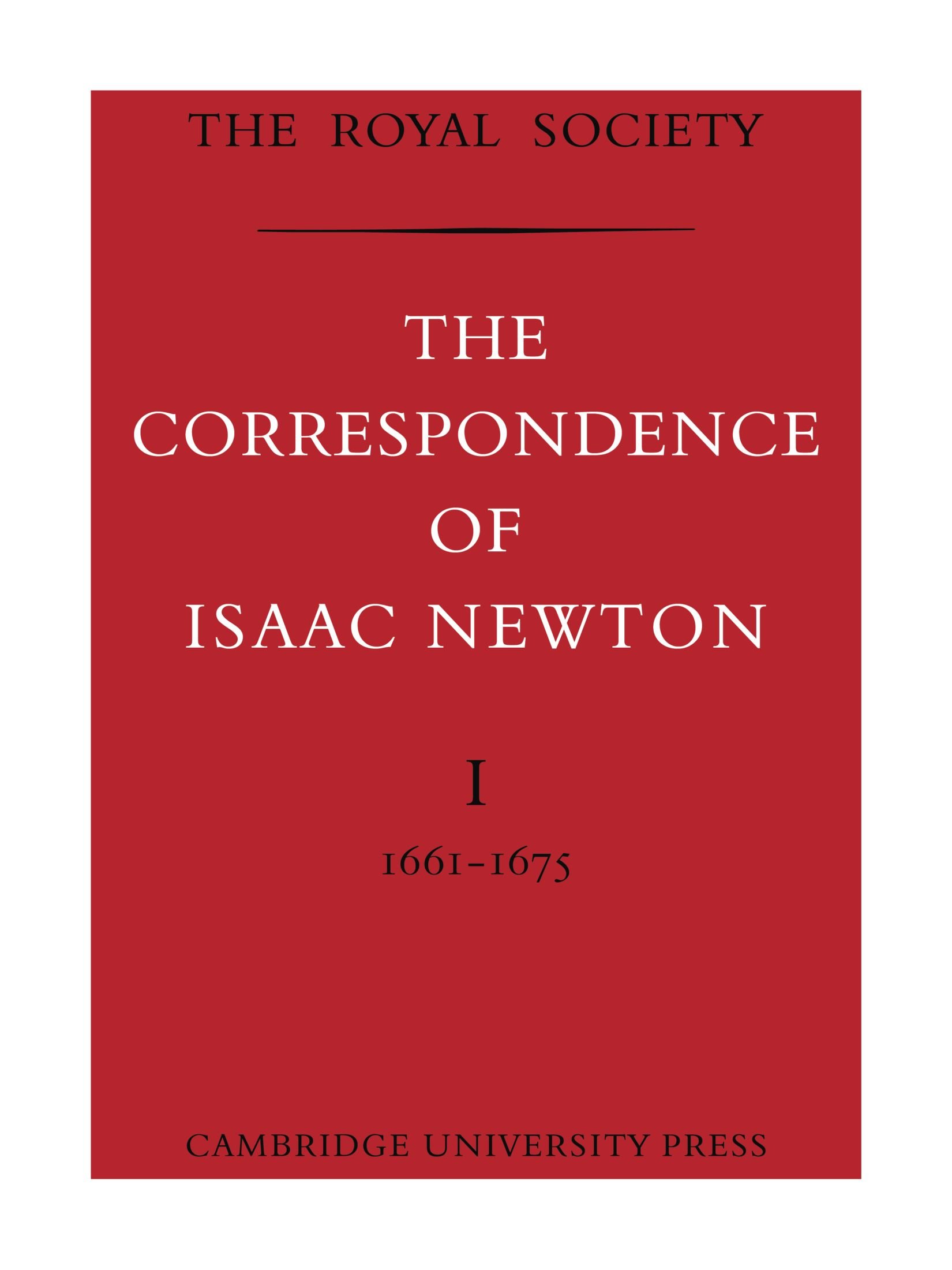 The Correspondence of Isaac Newton