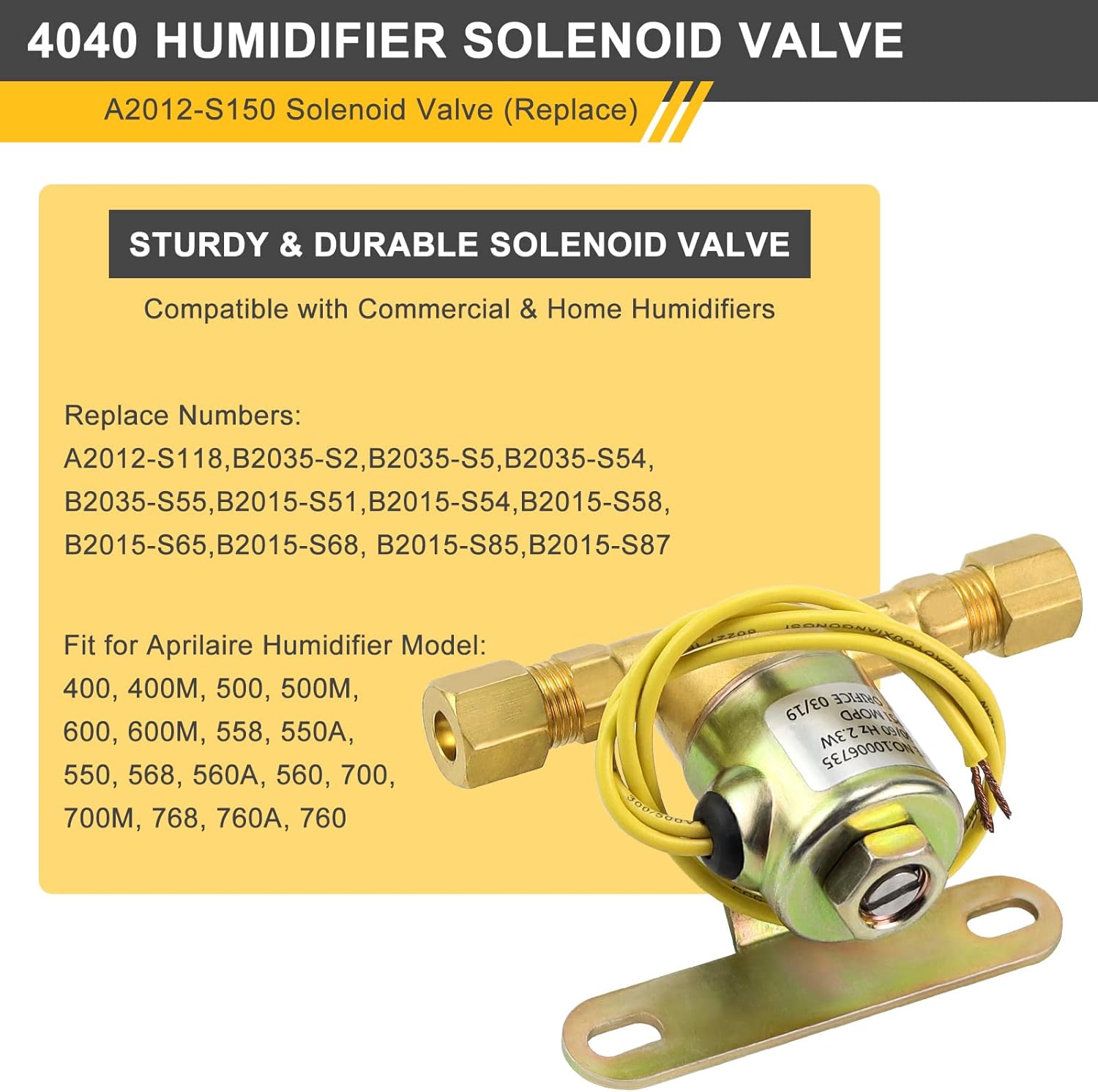 4040 Humidifier Solenoid Valve Replacement 24V,2.3W,60Hz Brass Humidifier Solenoid Valve Replace Parts:A2012-S118,B2035-S2,B2035-S5 compatible with A-prilaire Humidifier 400, 500, 600 and 700 series : Appliances