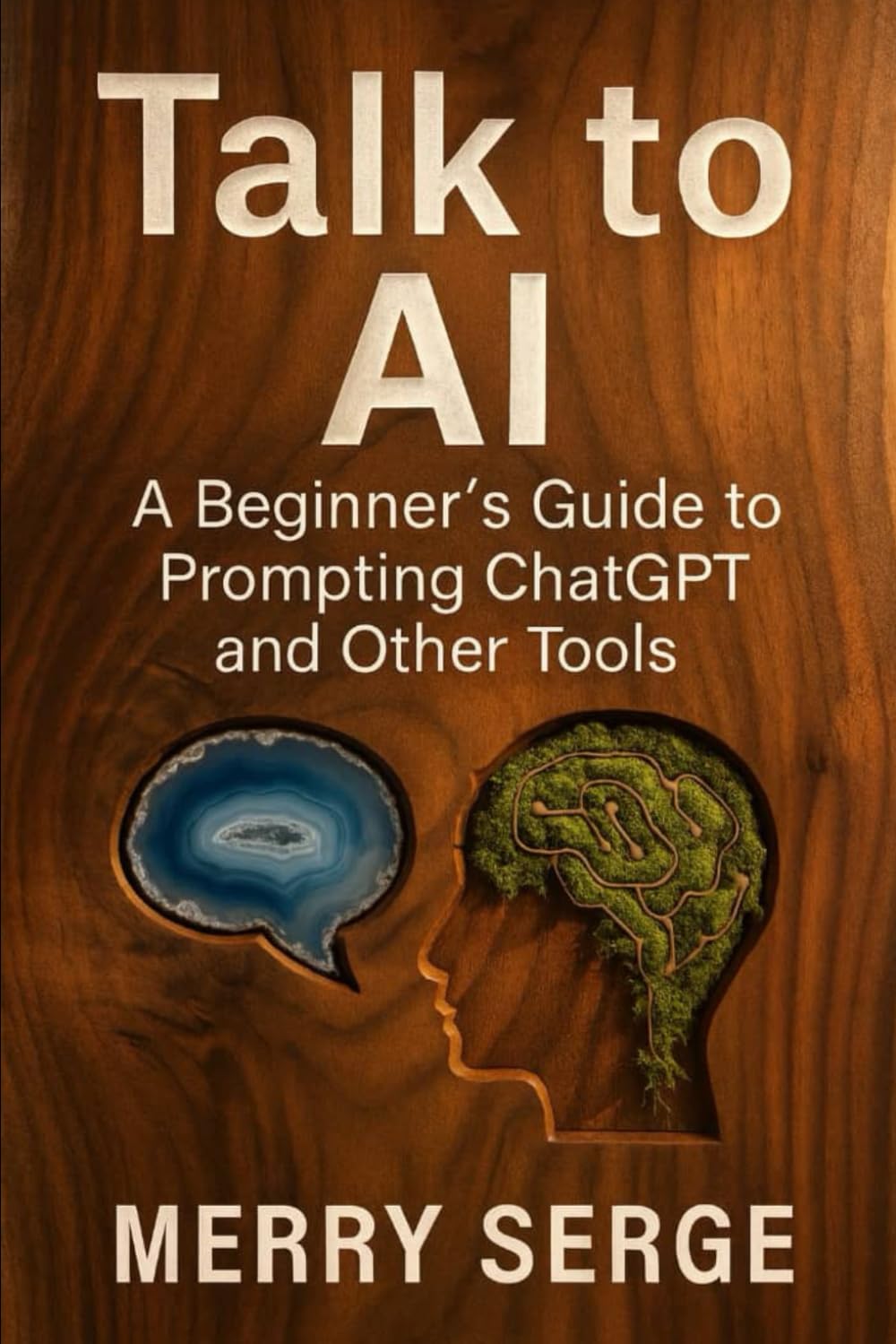 Talk to AI: A Beginner’s Guide to Prompting ChatGPT and Other Tools