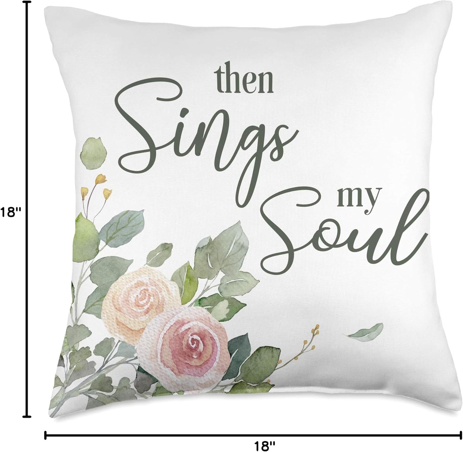Bible verse inspired Watercolor floral Then sings my soul Throw Pillow