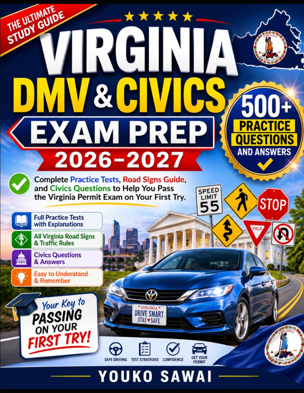 VIRGINIA DMV & CIVICS EXAM PREP 2026-2027: Complete Practice Tests, Road Signs Guide, and Civics Questions to Help You Pass the Virginia Permit Exam on Your First Try
