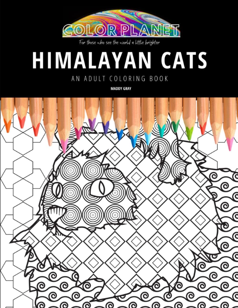 HIMALAYAN CATS: AN ADULT COLORING BOOK: An Awesome Himalayan Cat Adult Coloring Book - Great Gift Idea
