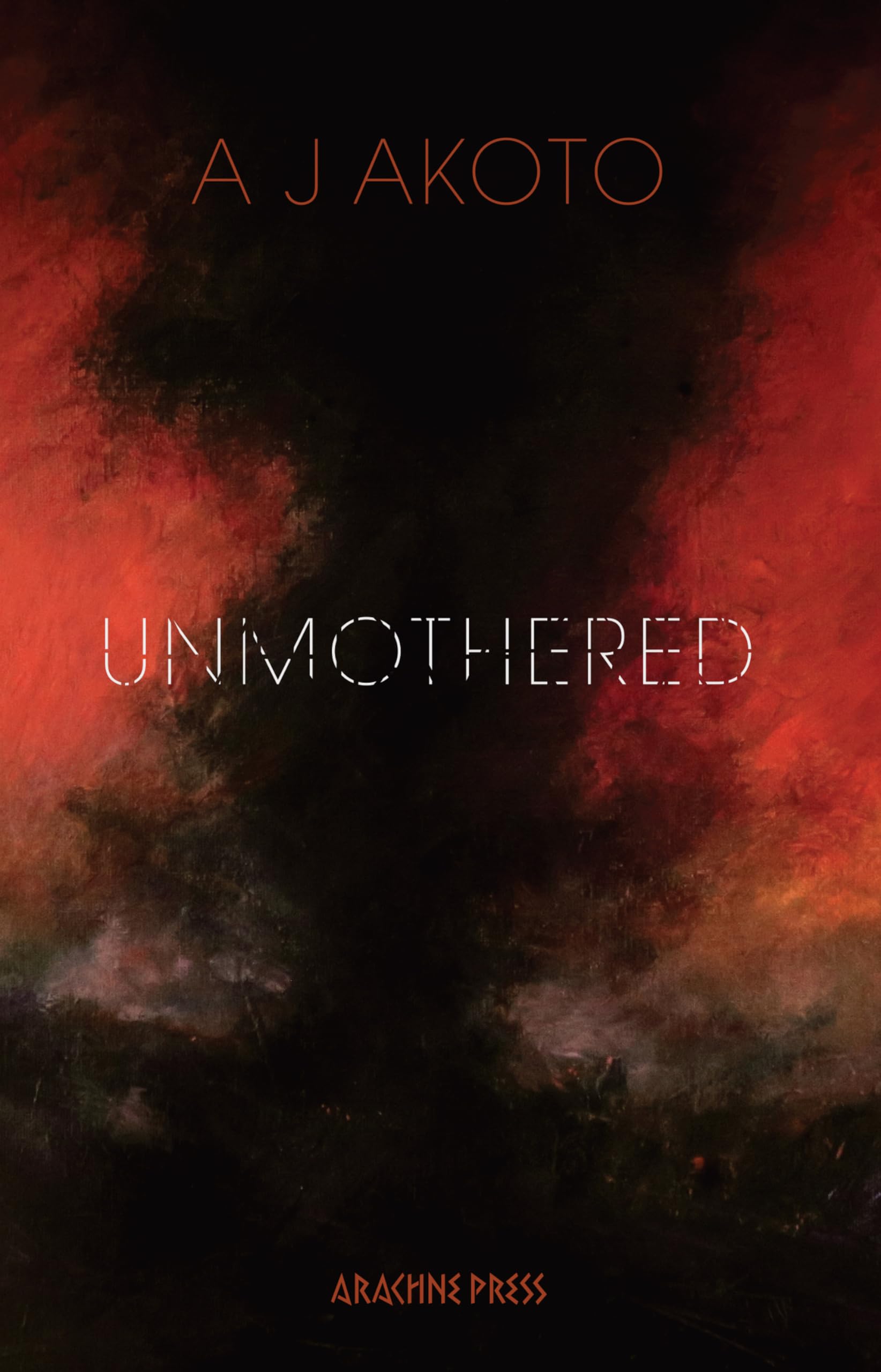 Unmothered by A J Akoto - 9781913665807