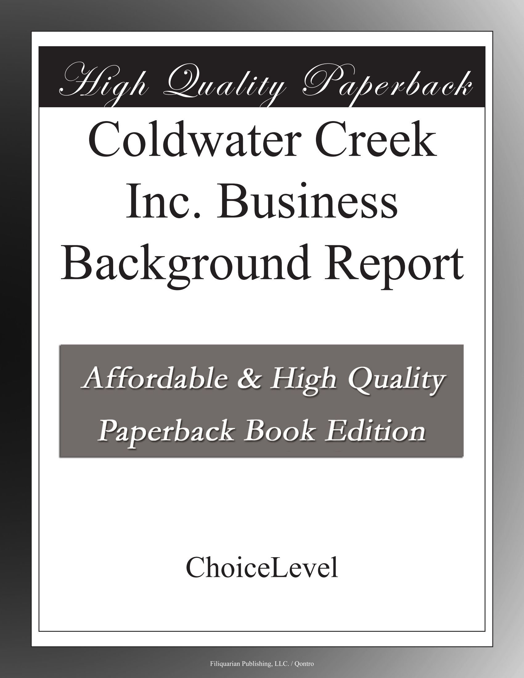 Coldwater Creek Inc. Business Background Report