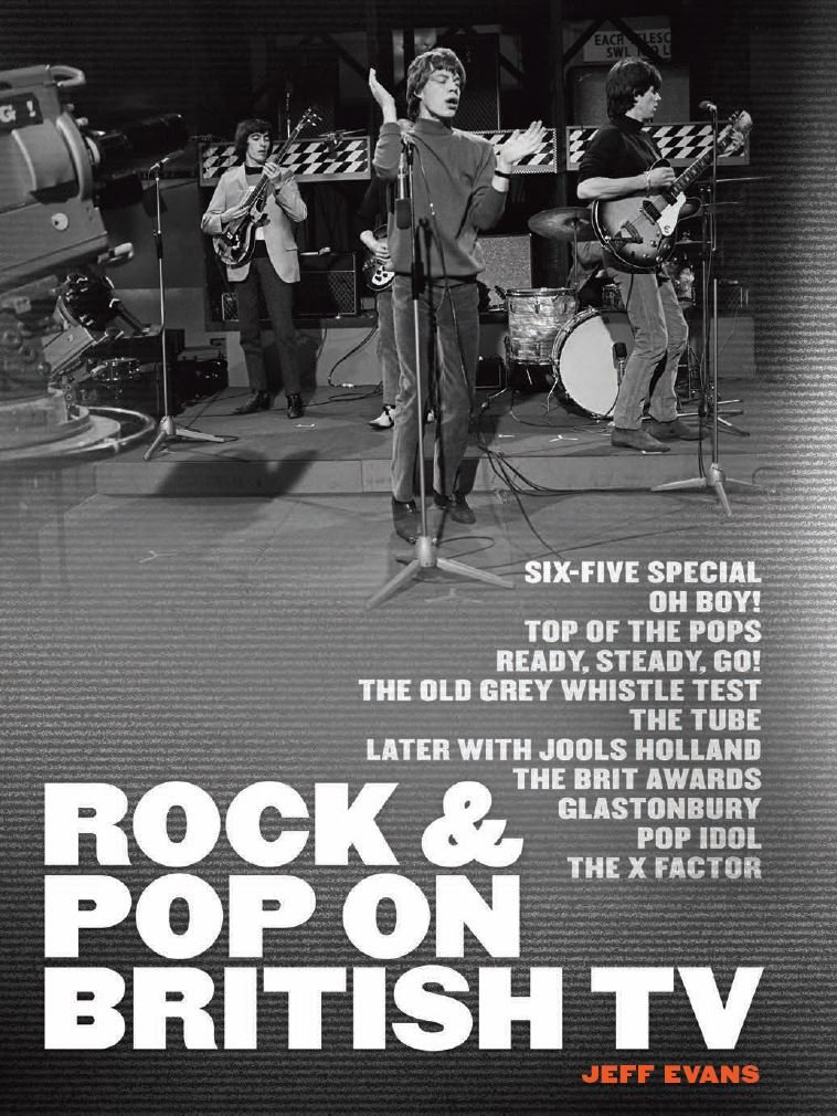 Rock & Pop on British TV: The Story of Rock and Pop on British Television