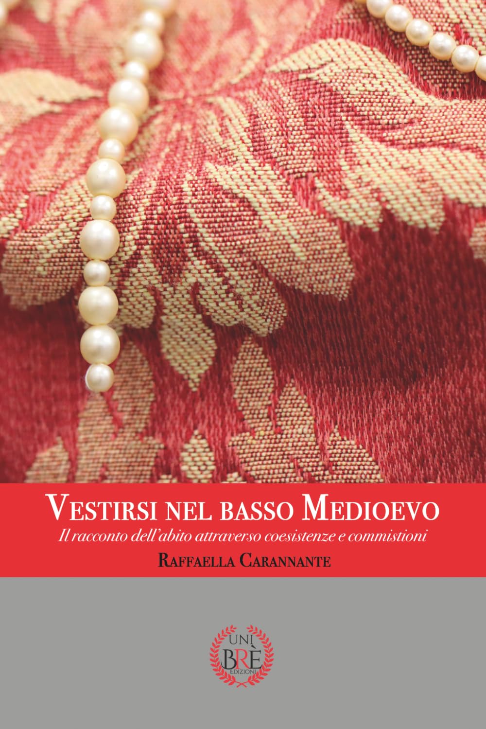 Vestirsi nel Basso Medioevo: Il racconto dell’abito attraverso coesistenze e commistioni