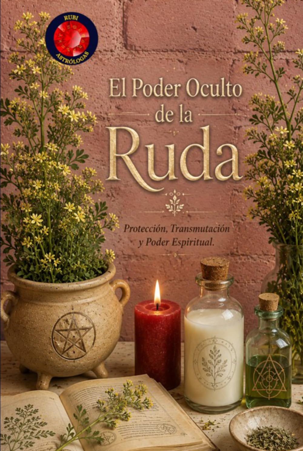 El Poder Oculto de la Ruda